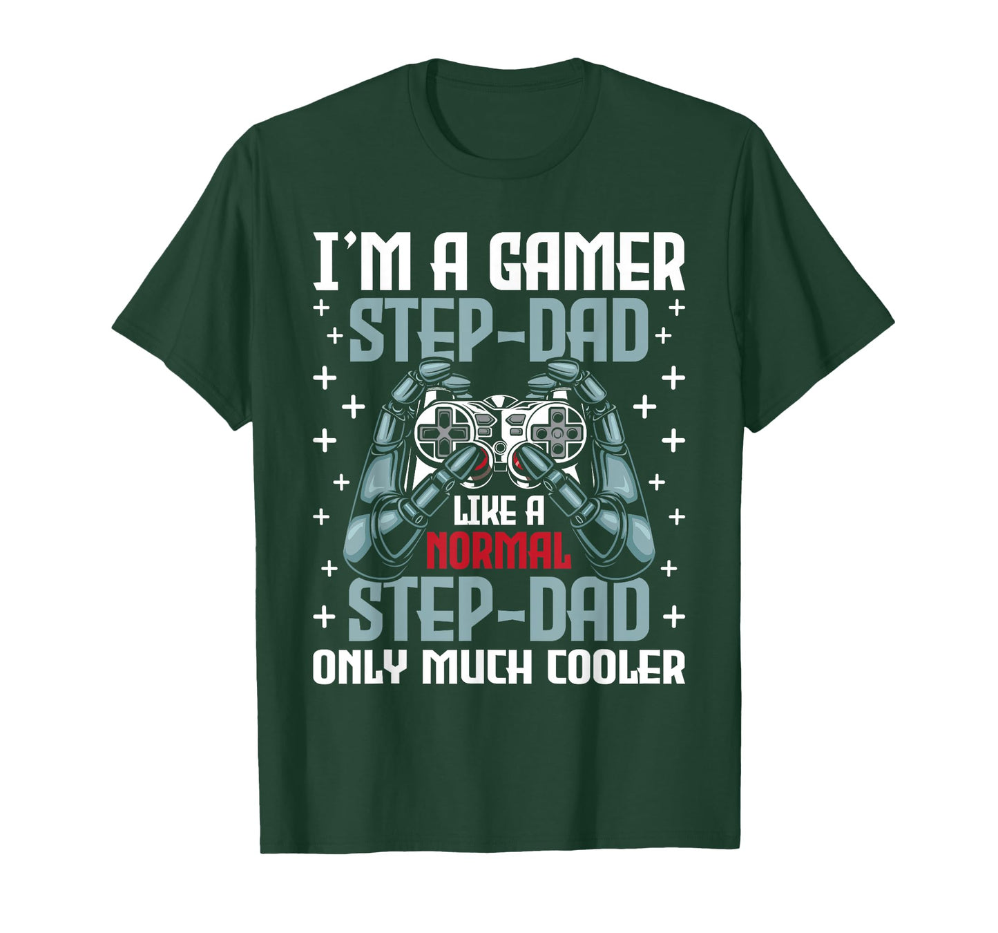 I'm A Gamer Stepdad - Stepfather Father's Day Video Gaming T-Shirt