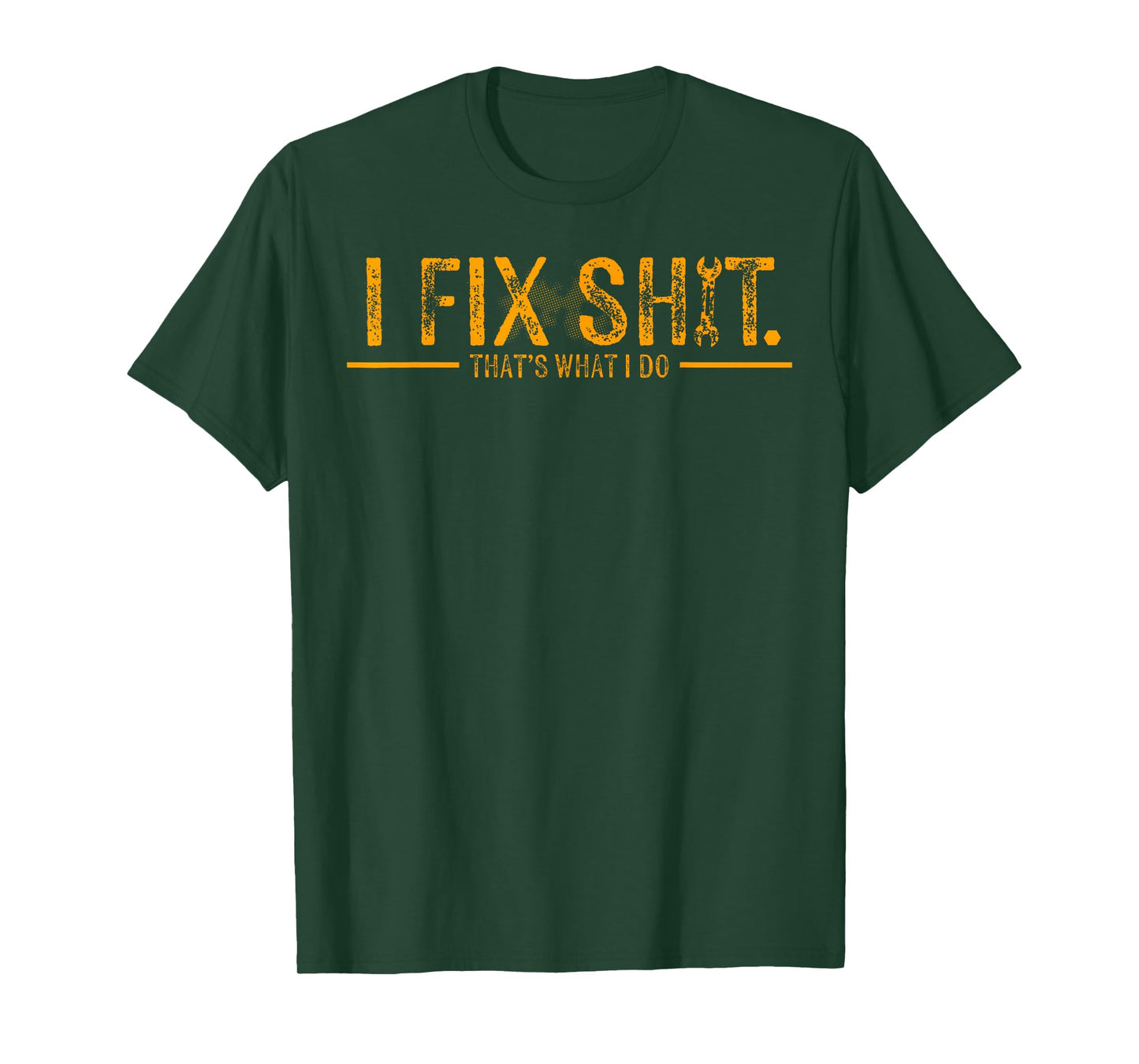 Funny I Fix Shit That's What I Do Vintage T-Shirt