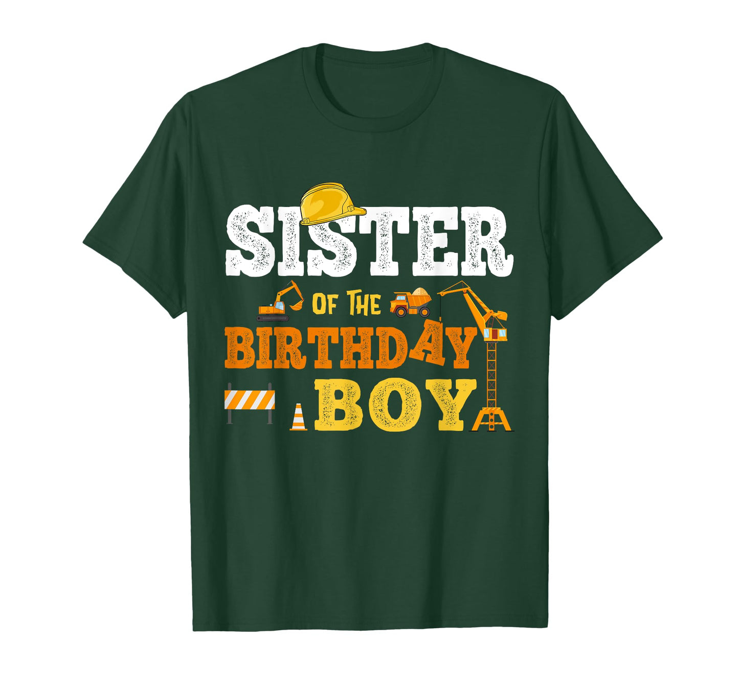 Sister Of The Birthday Boy Kid Construction Matching Family T-Shirt
