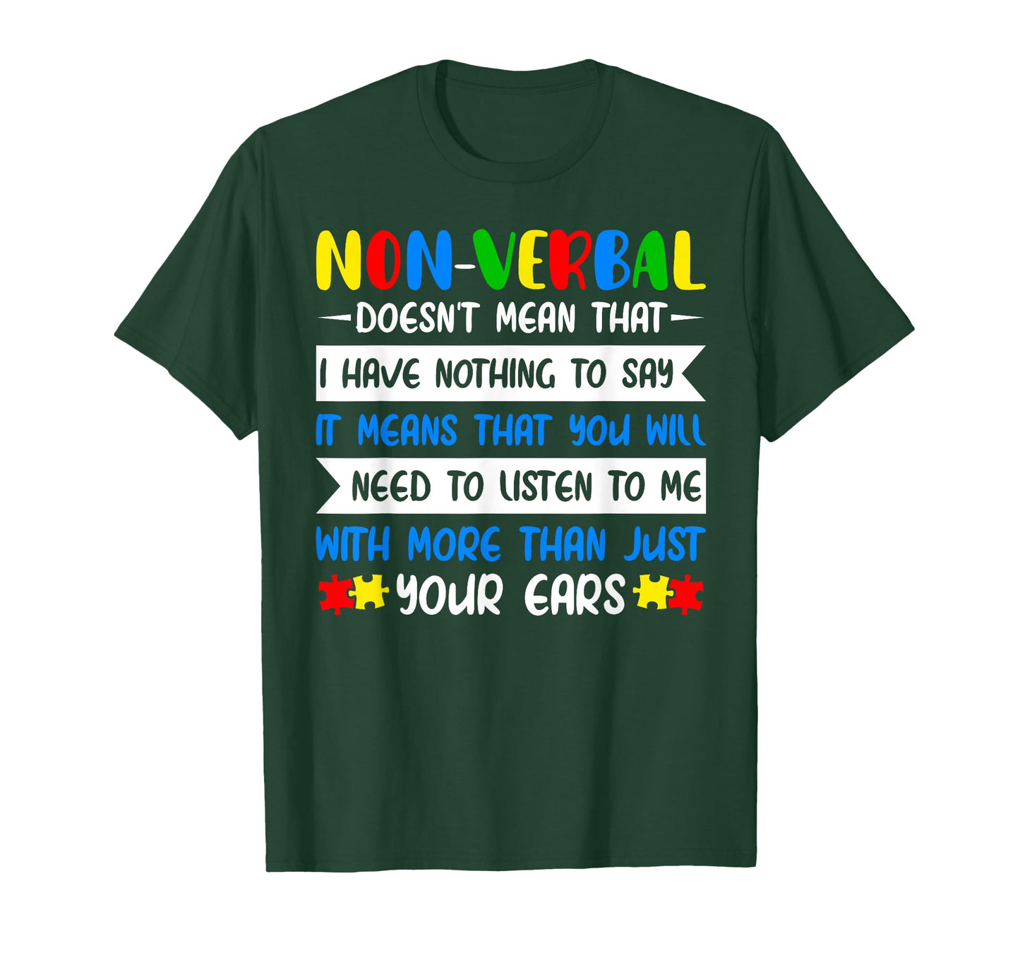 Non-Verbal Doesn't Mean That World Autism Awareness Day T-Shirt