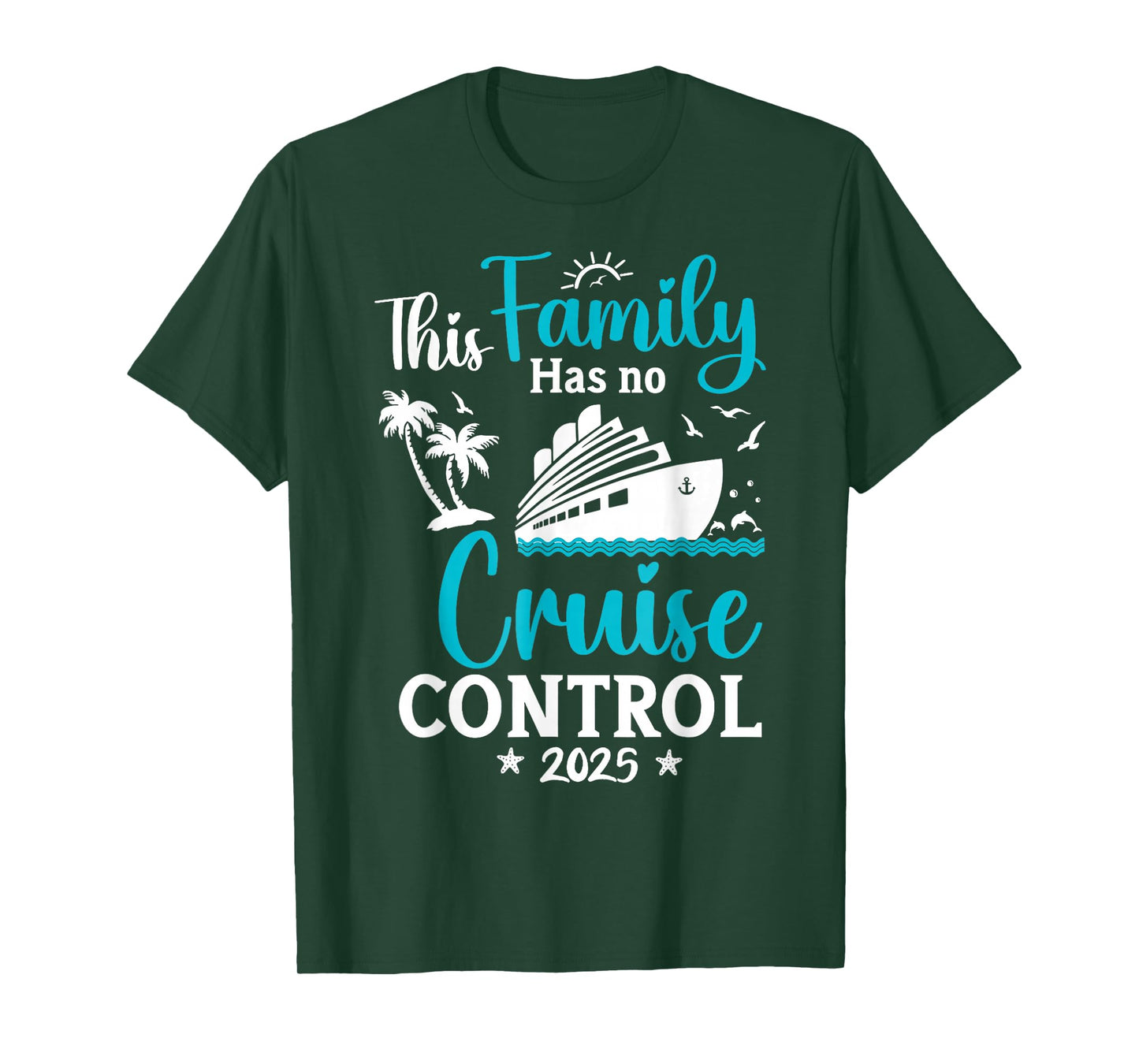 This Family Cruise Has No Control 2025 Trip Matching Travel T-Shirt
