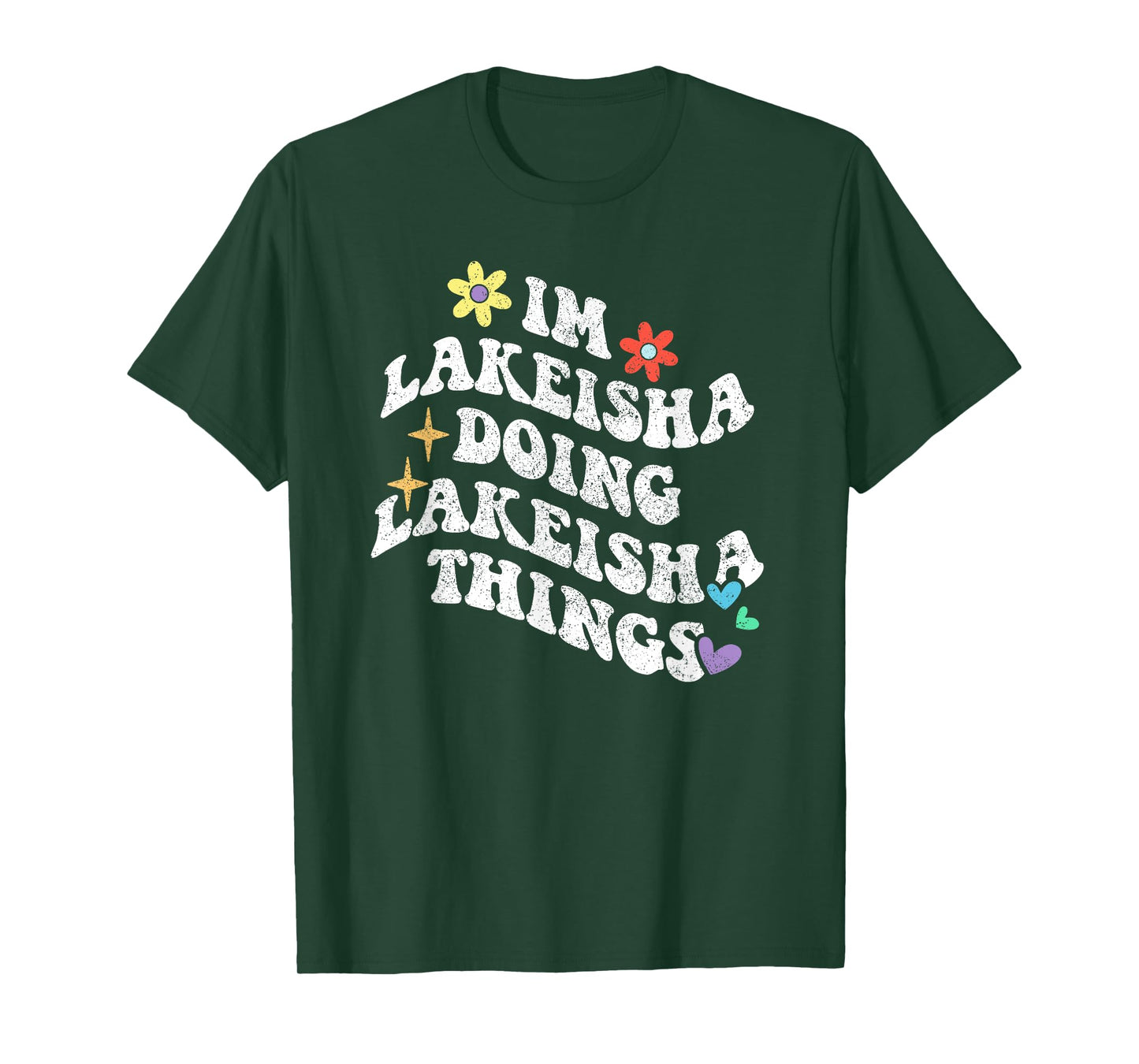 Retro Groovy Im Lakeisha Doing Lakeisha Things Funny T-Shirt