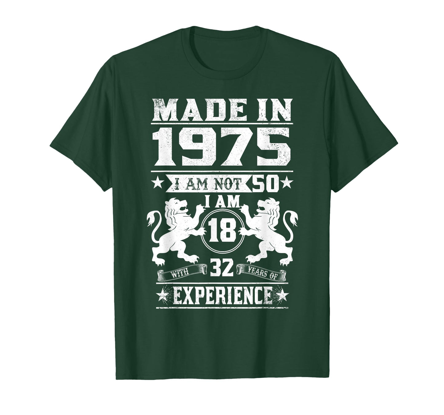 Made In 1975 I Am Not 50 I'm 18 With 32 Year Of Experience T-Shirt