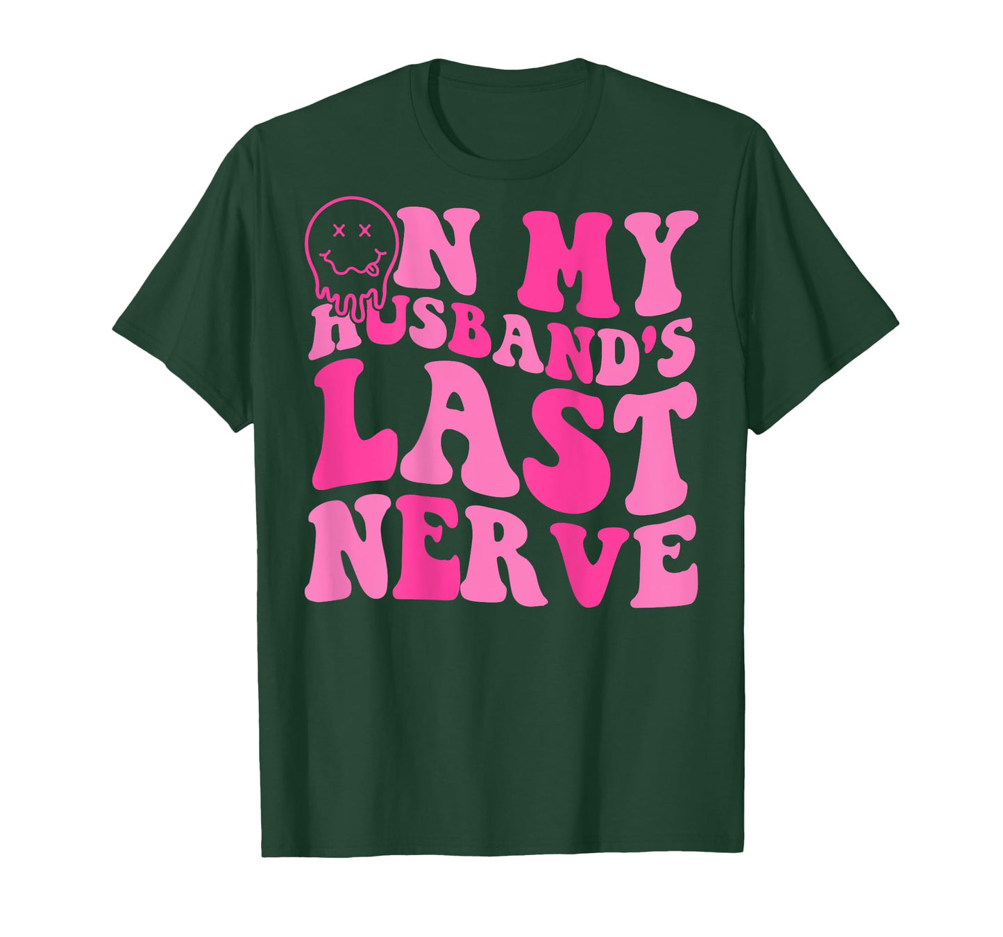 On My Husband's Last Nerve Funny Tee For Men Women (On back) T-Shirt