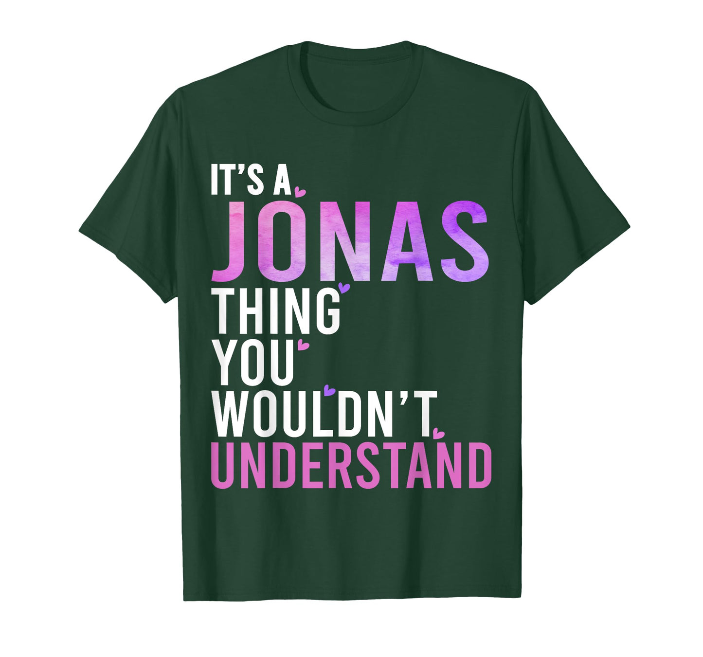 It's A Jonas Thing You Wouldn't Understand Jonas Name T-Shirt