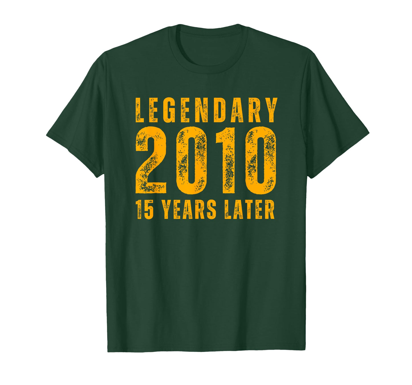 Legend Since 2010 15th Legendary 15 Years Later HBD Party T-Shirt