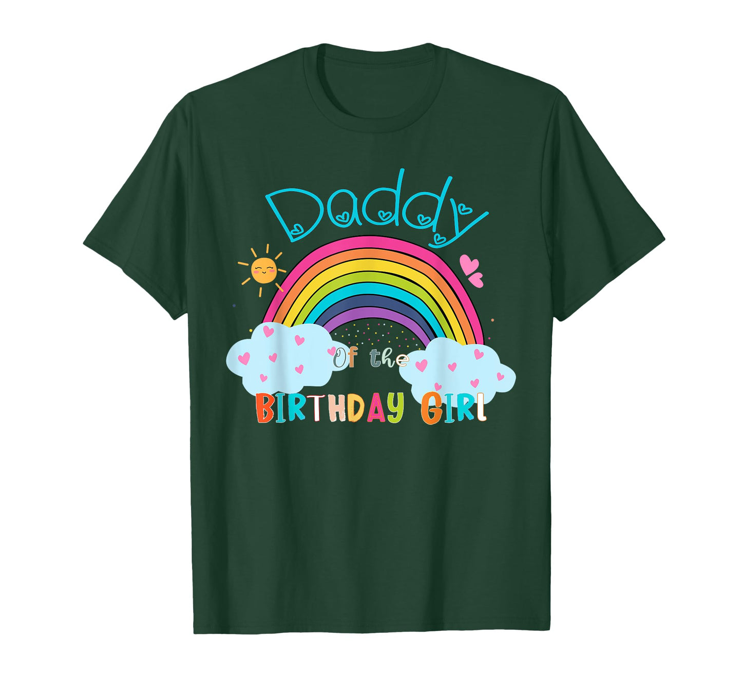 Daddy of The Birthday Girl Rainbow B-Day Matching Family T-Shirt