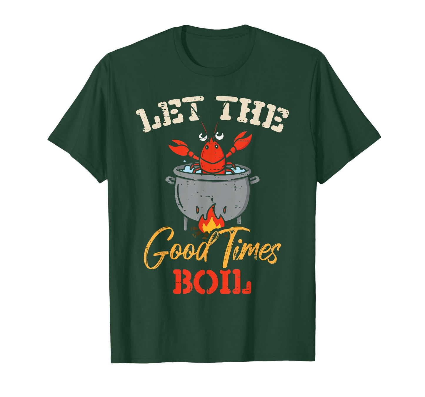 Crayfish Let The Good Times Boil Crawfish Kids Women Men T-Shirt