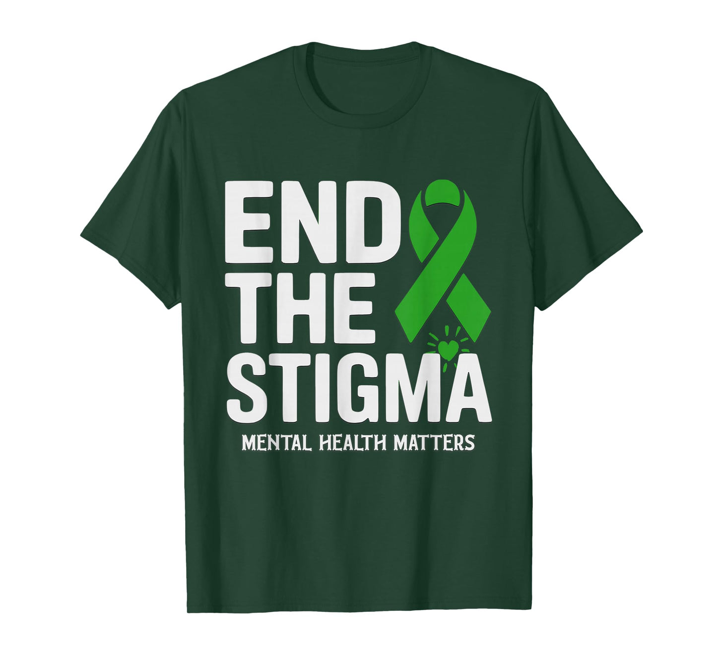 Mental Health Matters End The Stigma Support Awareness T-Shirt