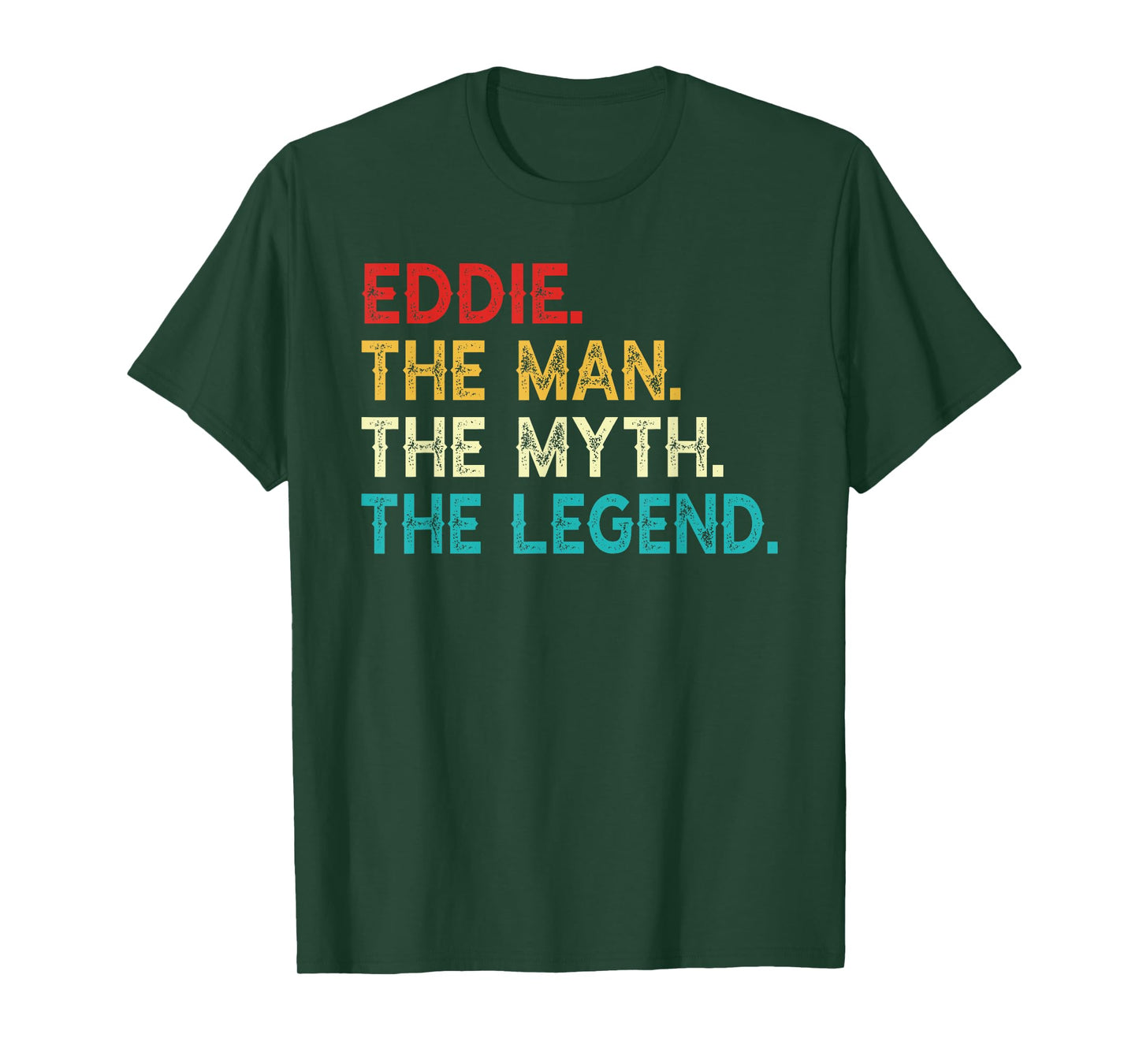 Eddie The Man The Myth The Legend Funny Vintage Eddie T-Shirt