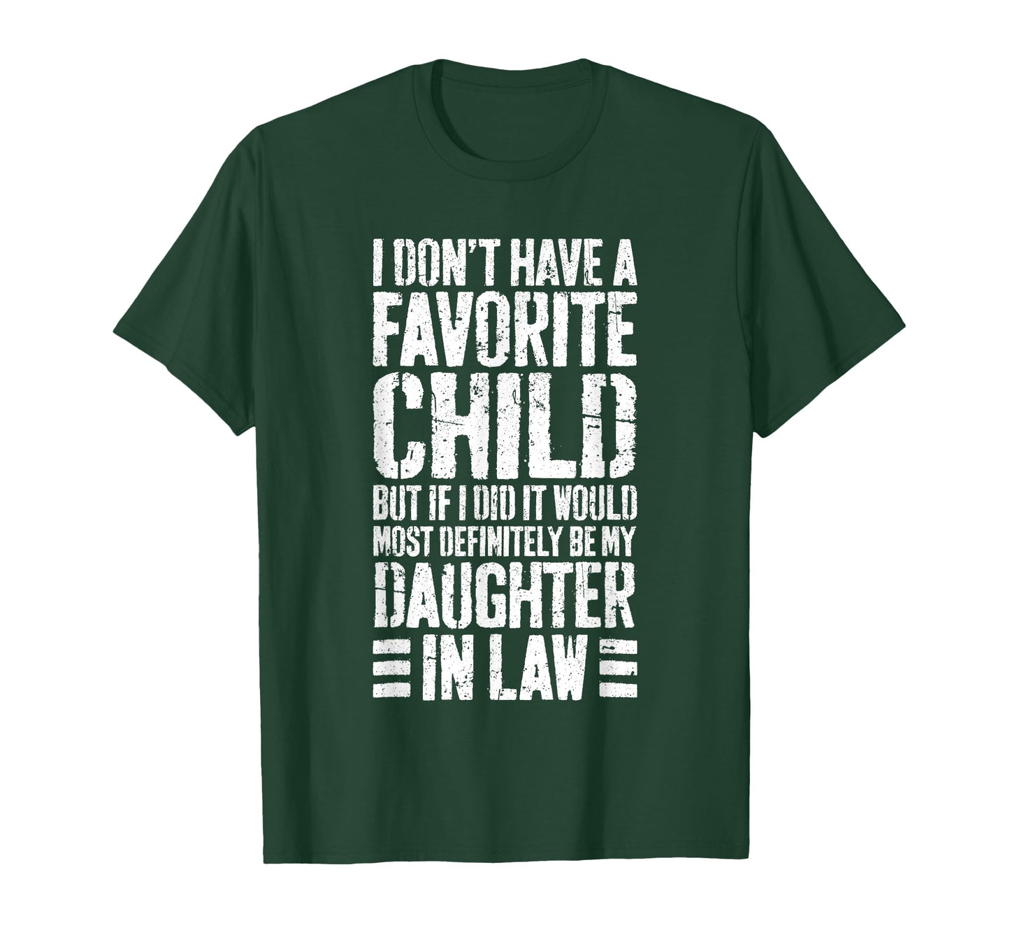 I Don't Have A Favorite Child Daughter In Law Shirt T-Shirt