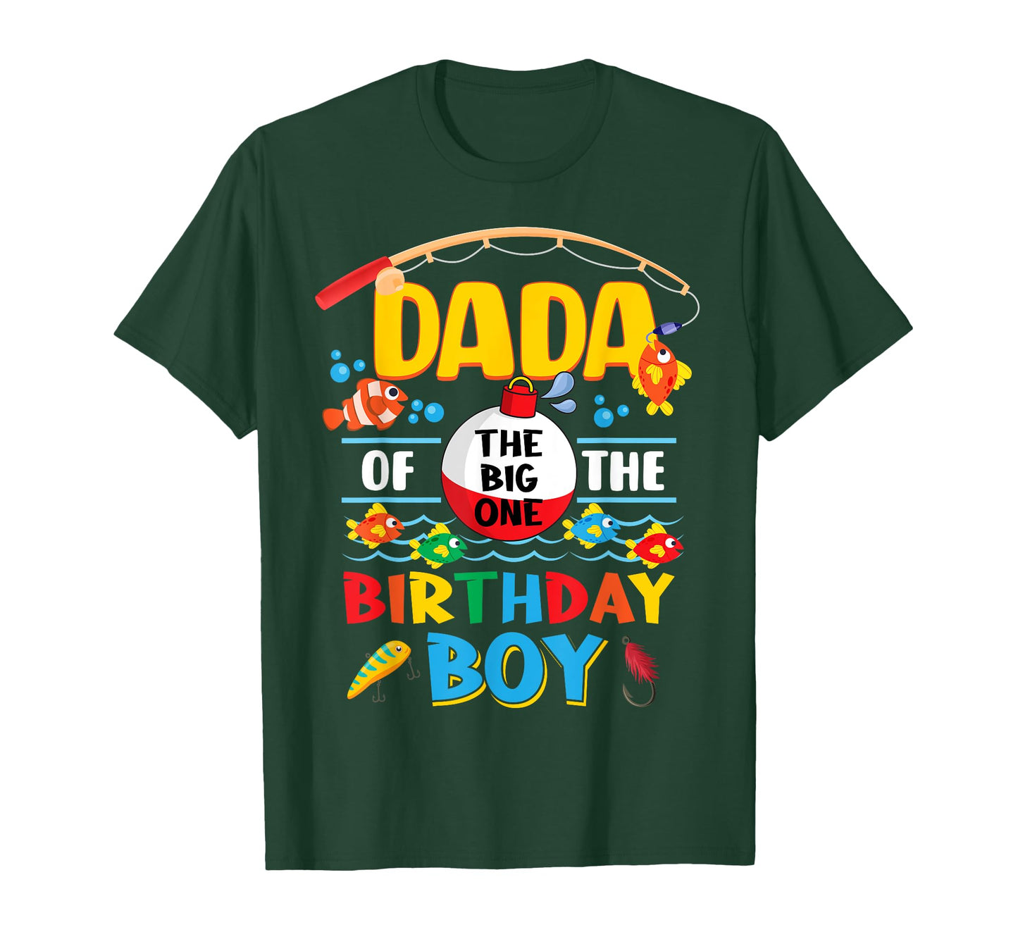 Dada of The Big One Fishing 1st Birthday Ofishally Family T-Shirt