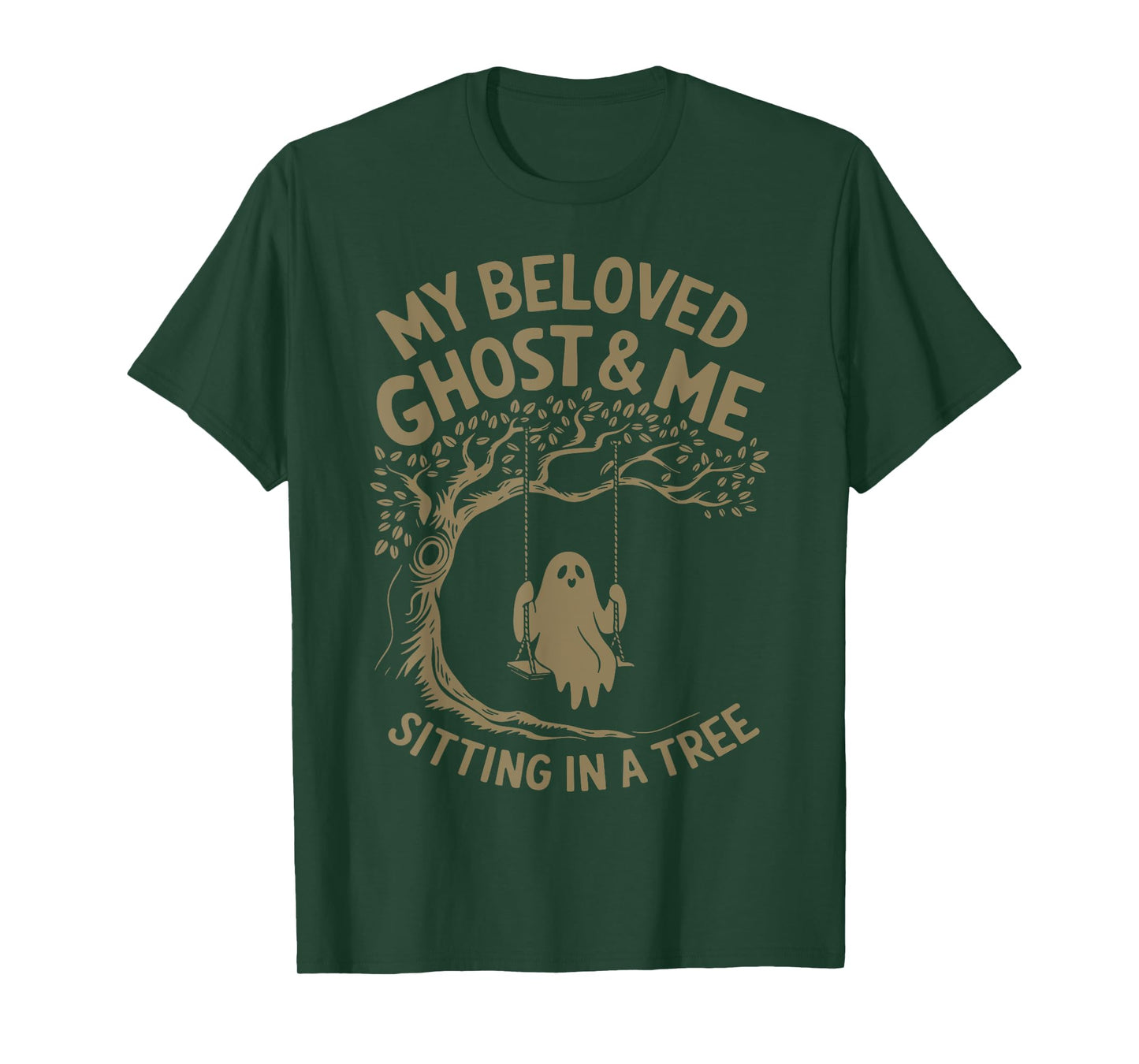 My Beloved Ghost Me Sitting In A Tree T-Shirt