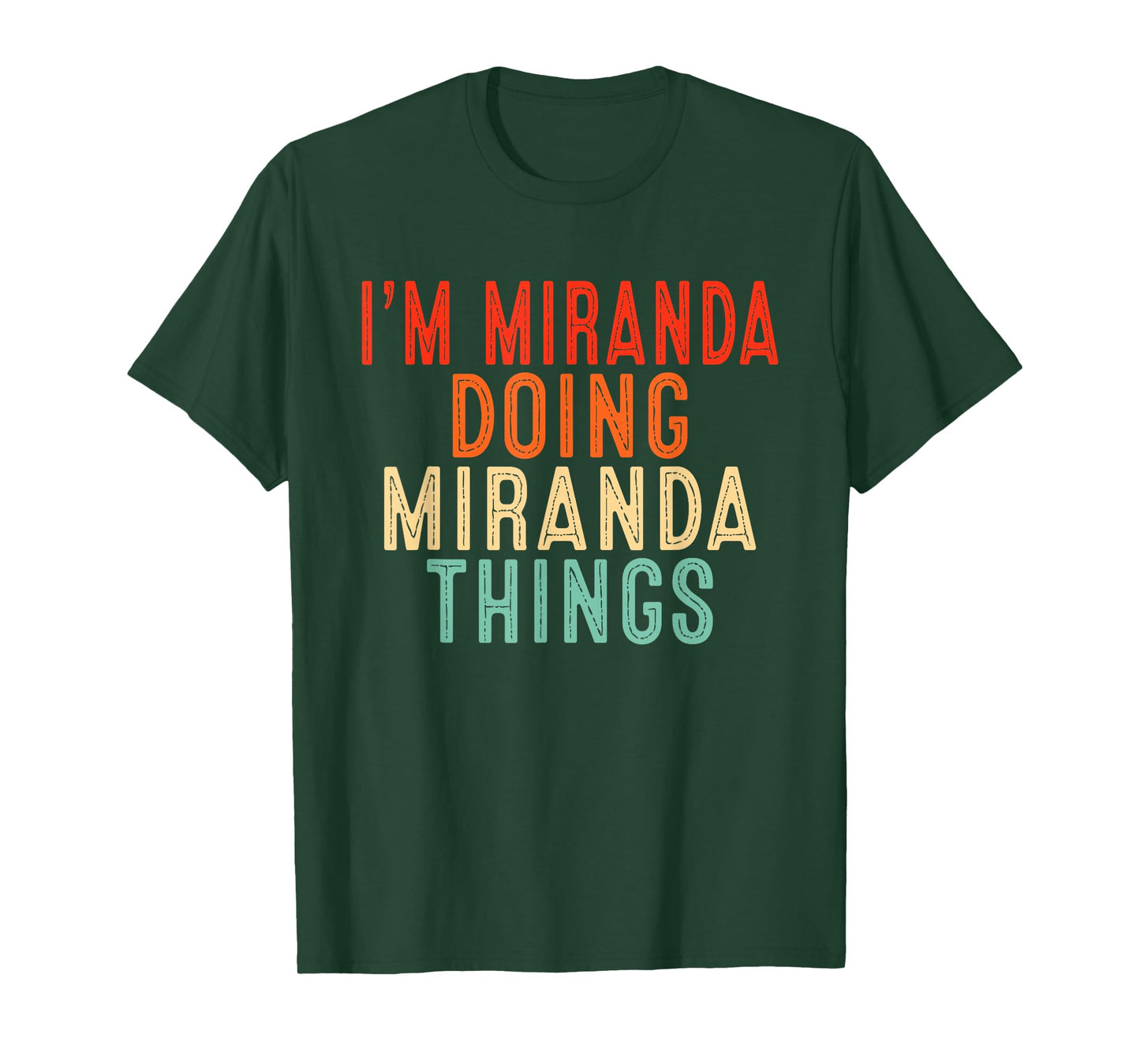 I'm Miranda Doing Miranda Things Funny Gifts Christmas Idea T-Shirt