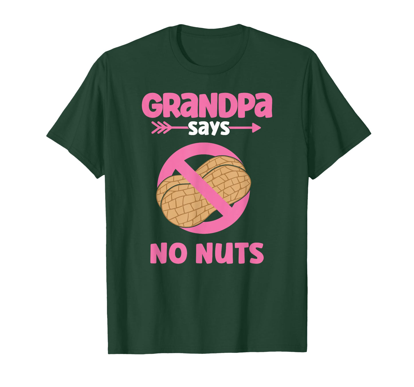 Grandpa Says No Nuts - Girl Gender Reveal Grandpa- Team Girl T-Shirt