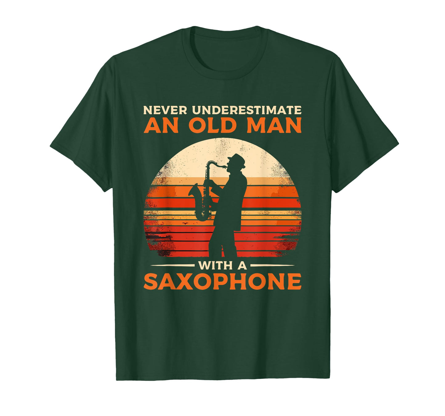Never Underestimate An Old Man With A Saxophone Sax T-Shirt
