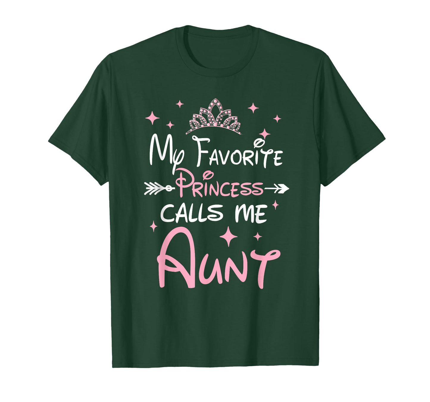 My Favorite Princess Calls Me Aunt Funny Aunt Novelty T-Shirt