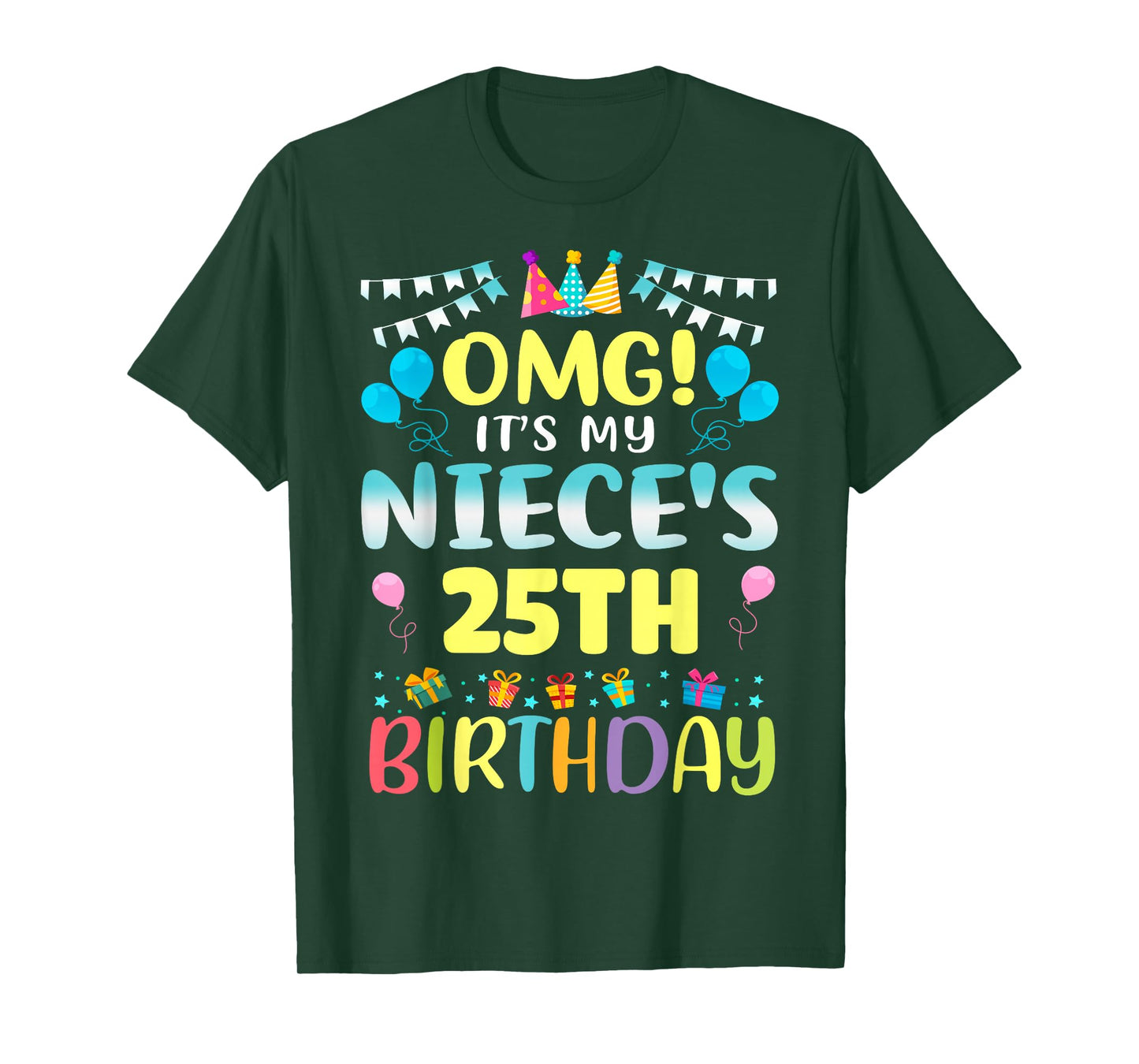 OMG It's My Niece's 25th Birthday Sweet 25 Years Old T-Shirt