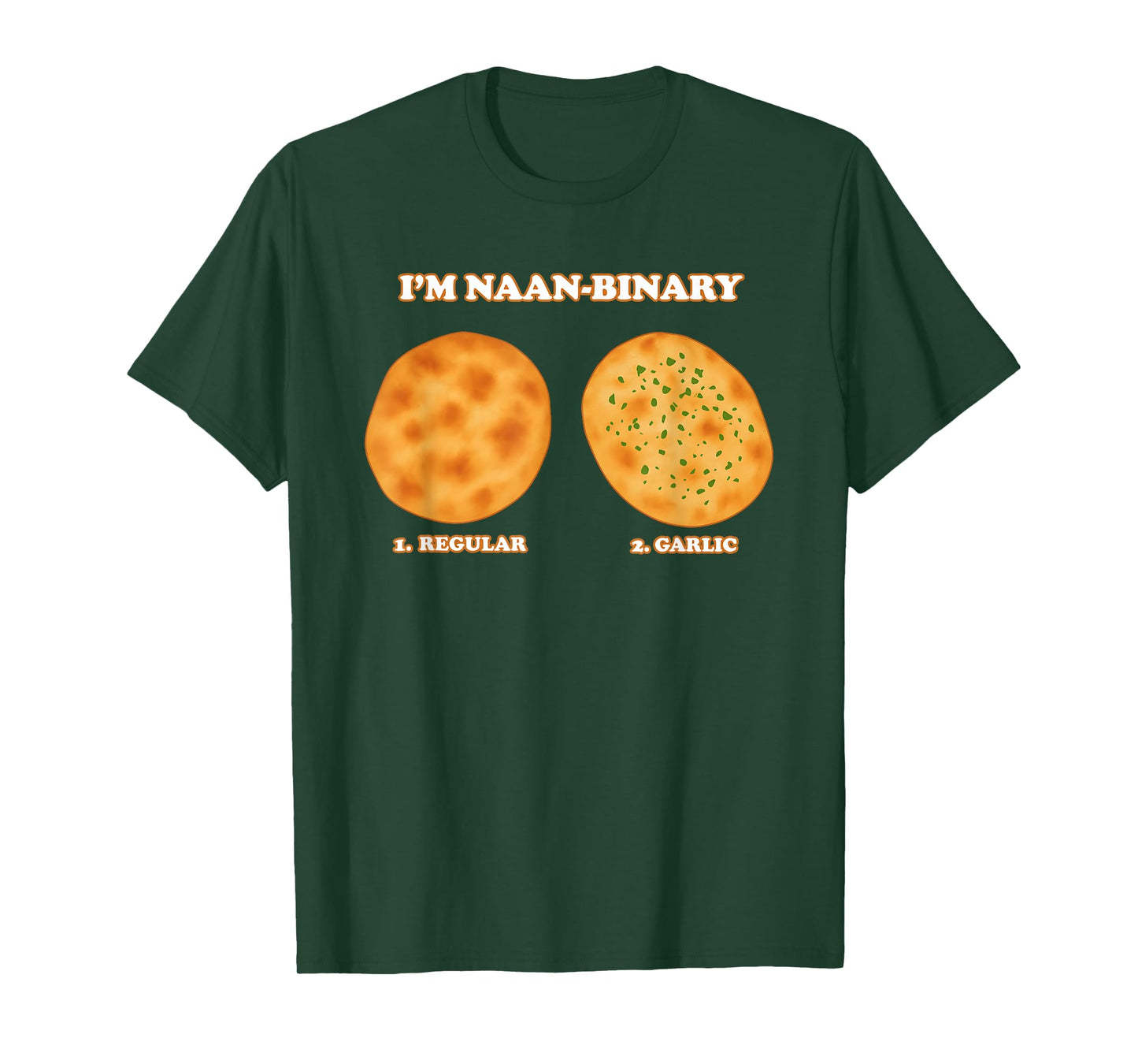 I'm Naan - Binary Regular Garlic T-Shirt