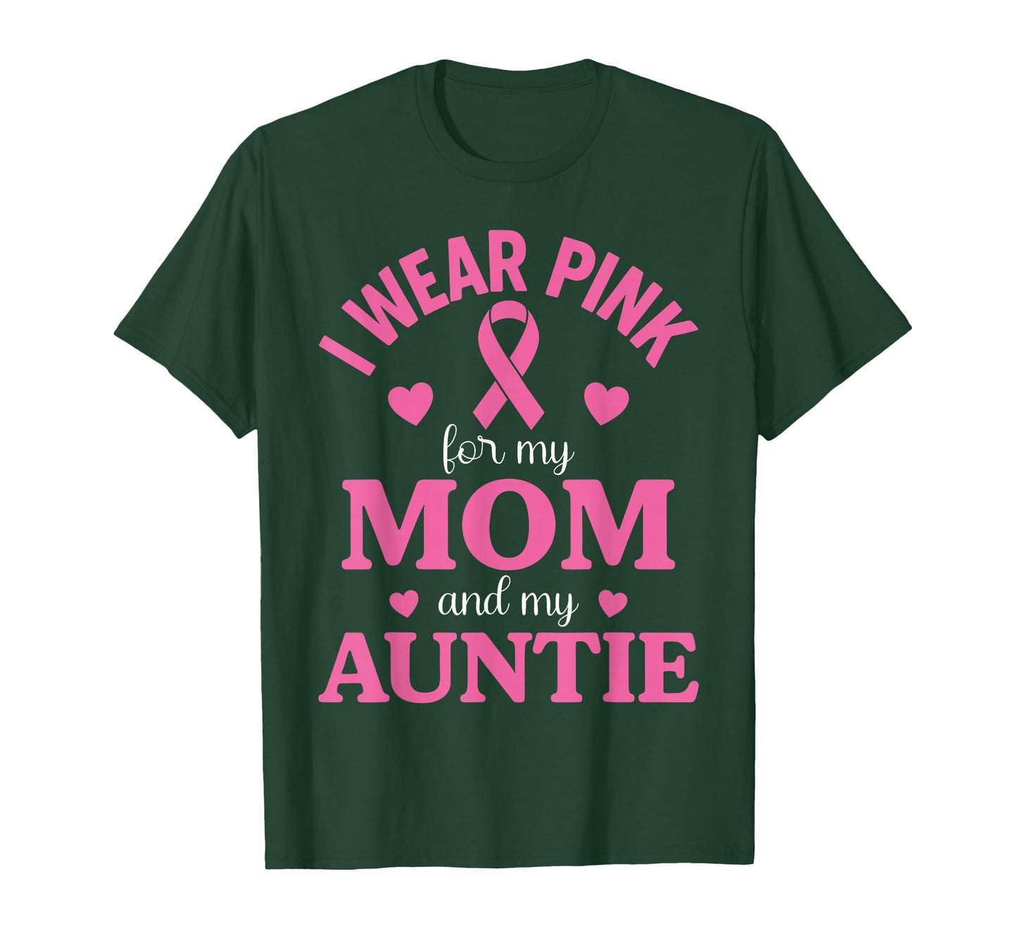 I Wear Pink for My Mom and Aunt Breast Cancer Awareness T-Shirt