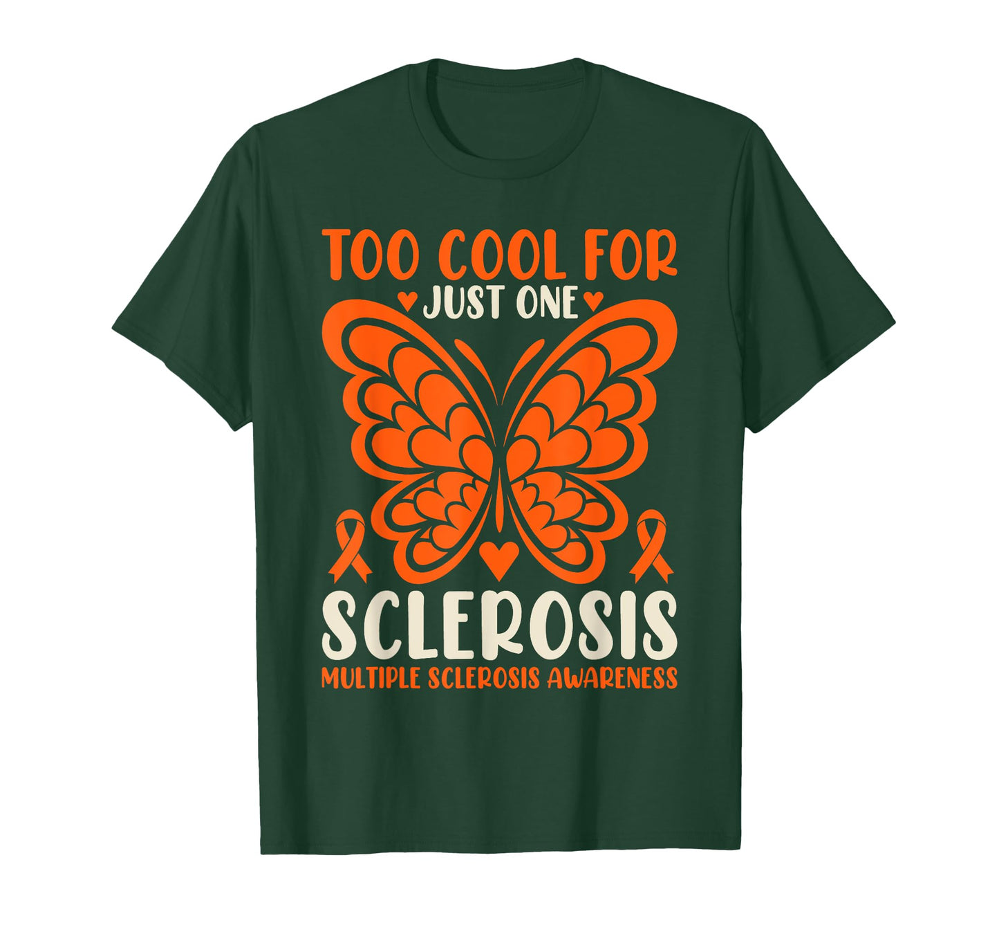Too Cool For Just One Sclerosis Multiple Sclerosis Awareness T-Shirt