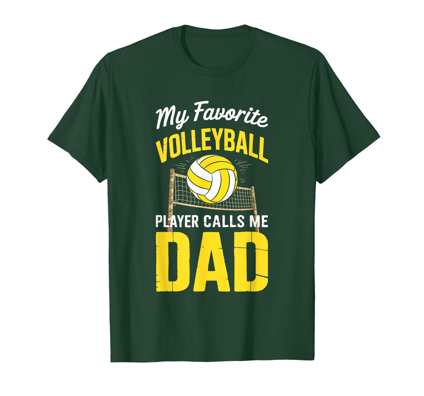 My Favorite Volleyball Player Calls Me Dad Fathers Day Shirt T-Shirt