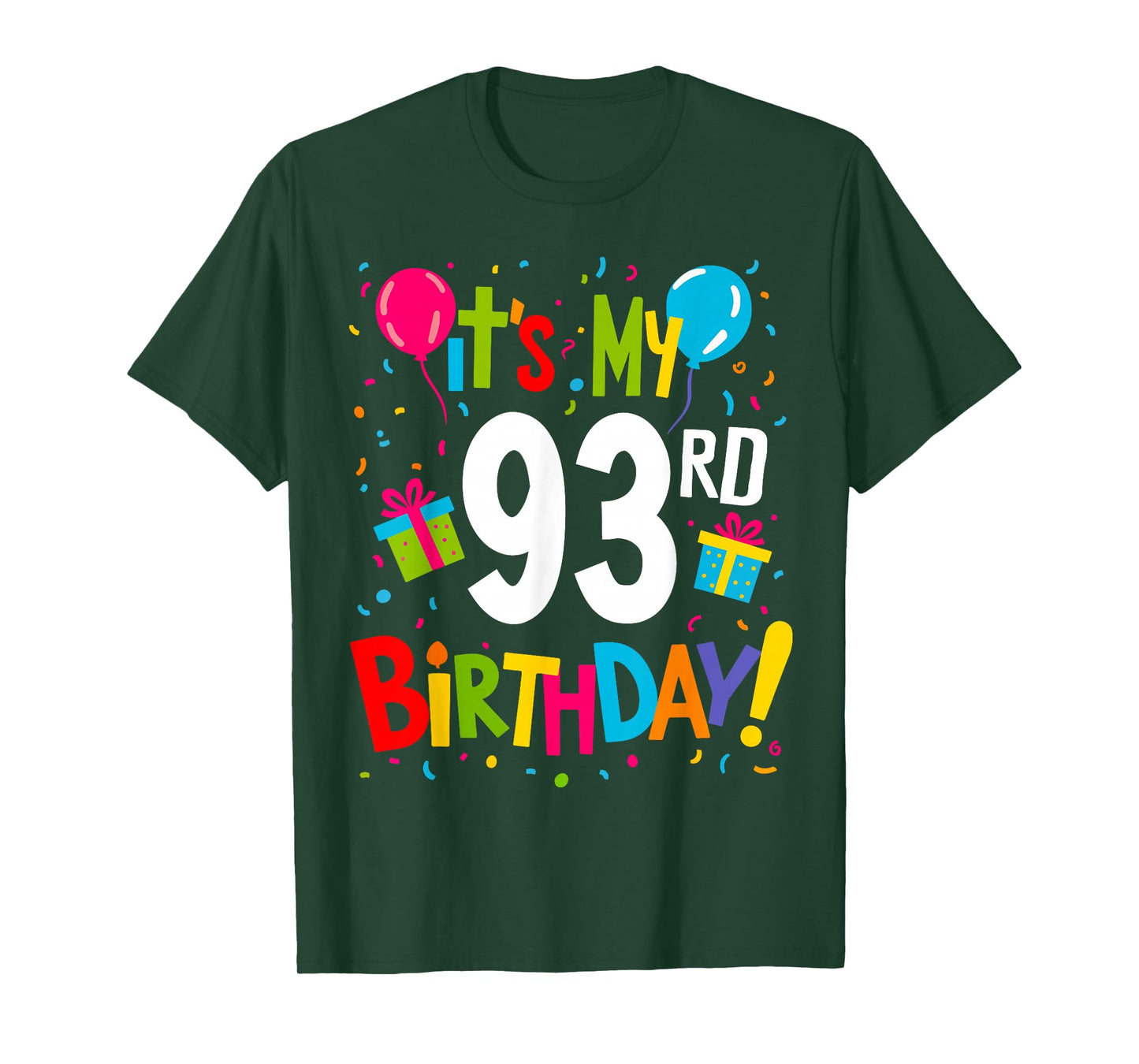 It's My 93rd Birthday 93-Year Happy Birthday Men Women T-Shirt