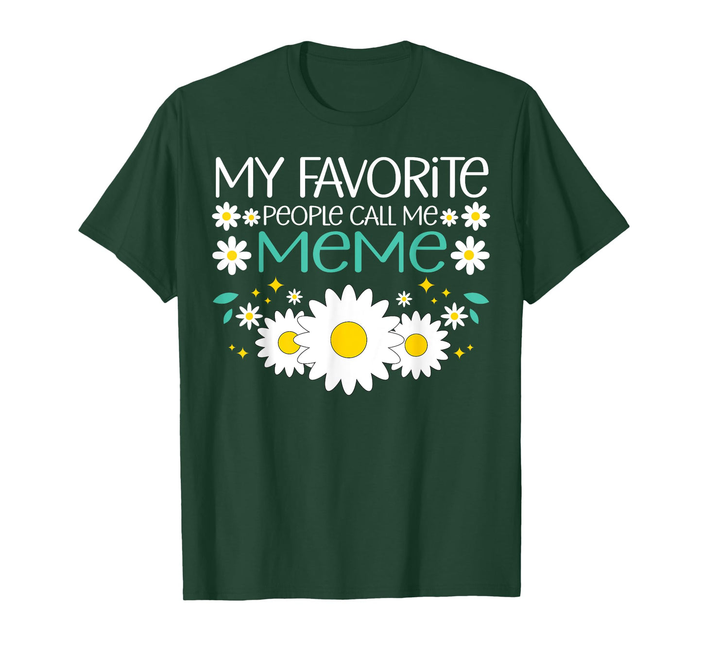 My Favorite People Call Me Meme - Cute Grandma Floral T-Shirt