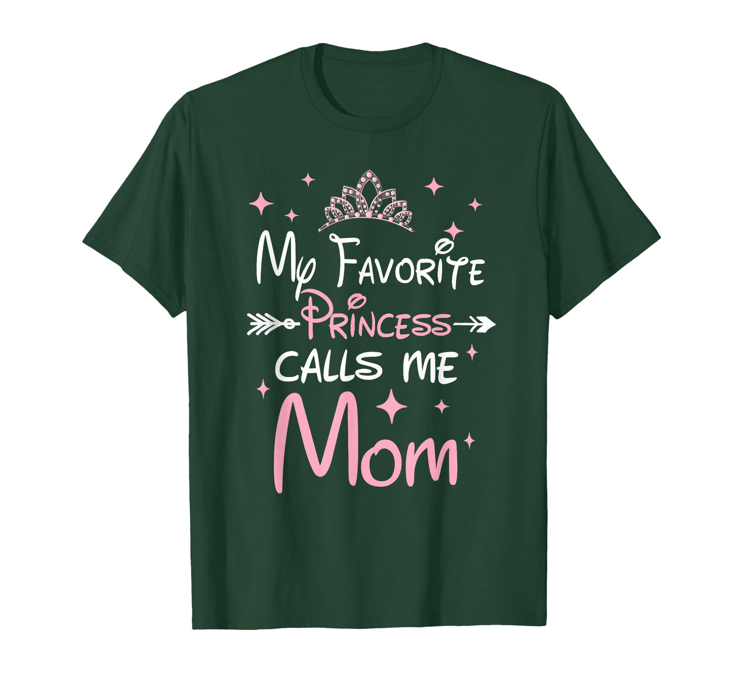 My Favorite Princess Calls Me Mom Mom Daughter Funny T-Shirt