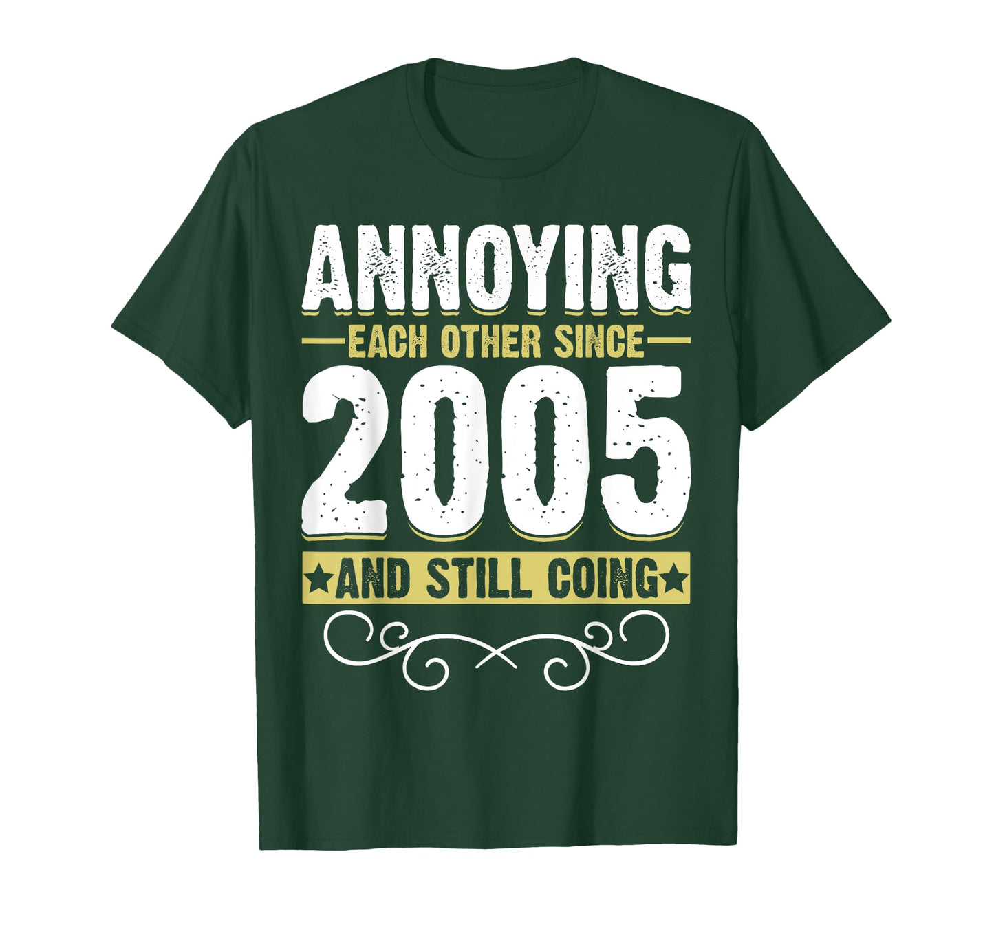 Annoying Each Other Since 2005 & Still Going Couple Married T-Shirt