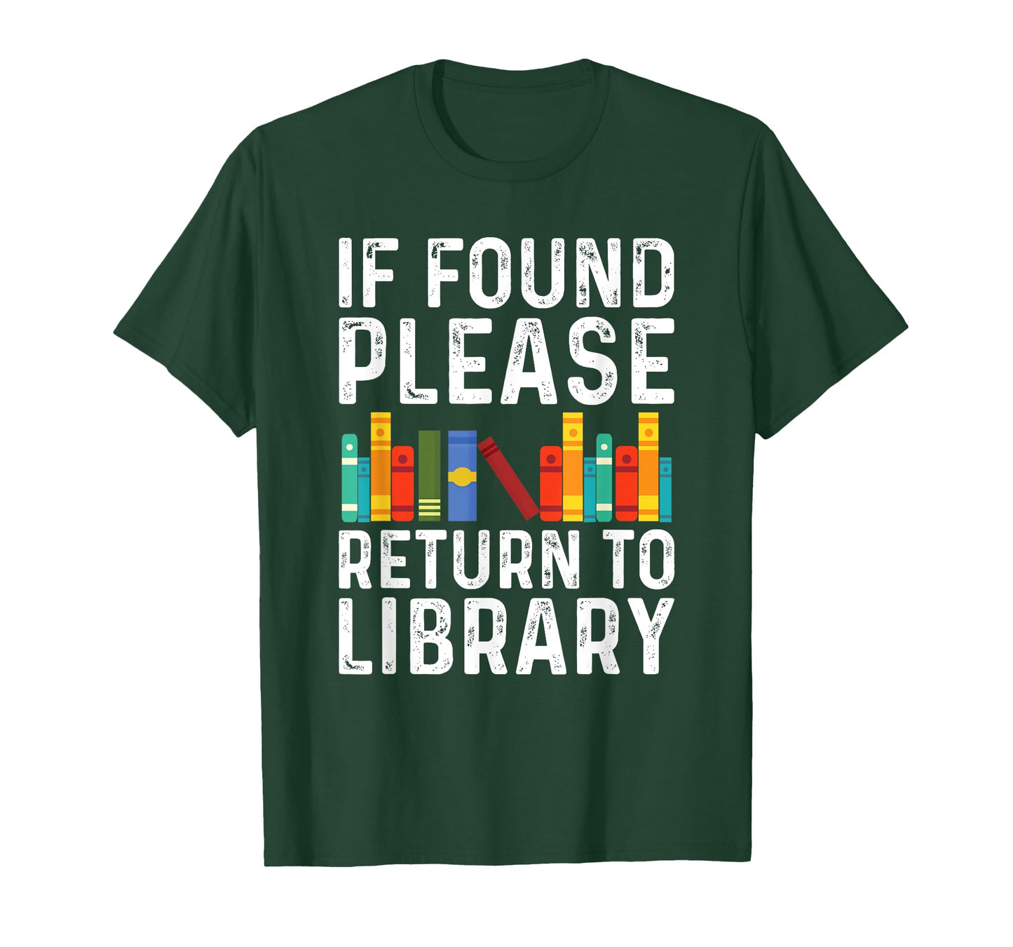 If Found Please Return to Library Book Lover Gifts T-Shirt