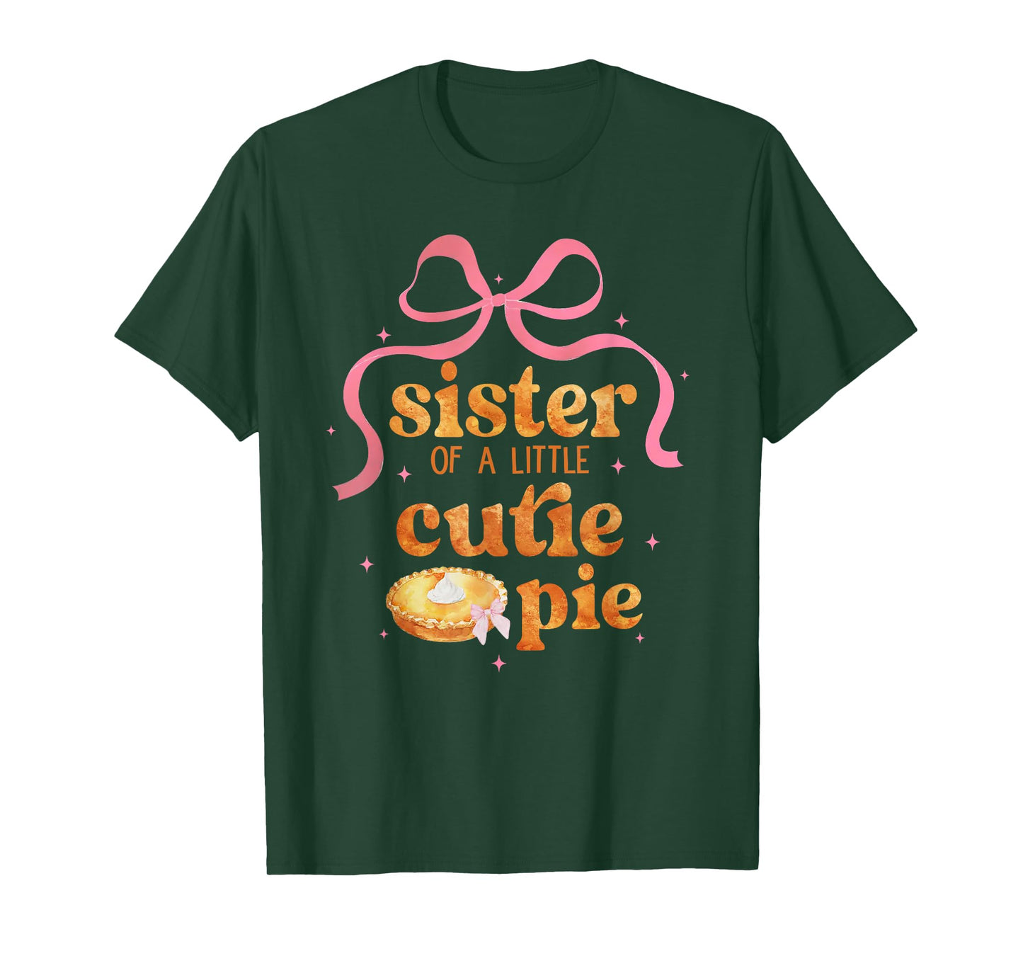 Sister Of A Little Cutie Pumpkin Pie Coquette Bow Birthday T-Shirt