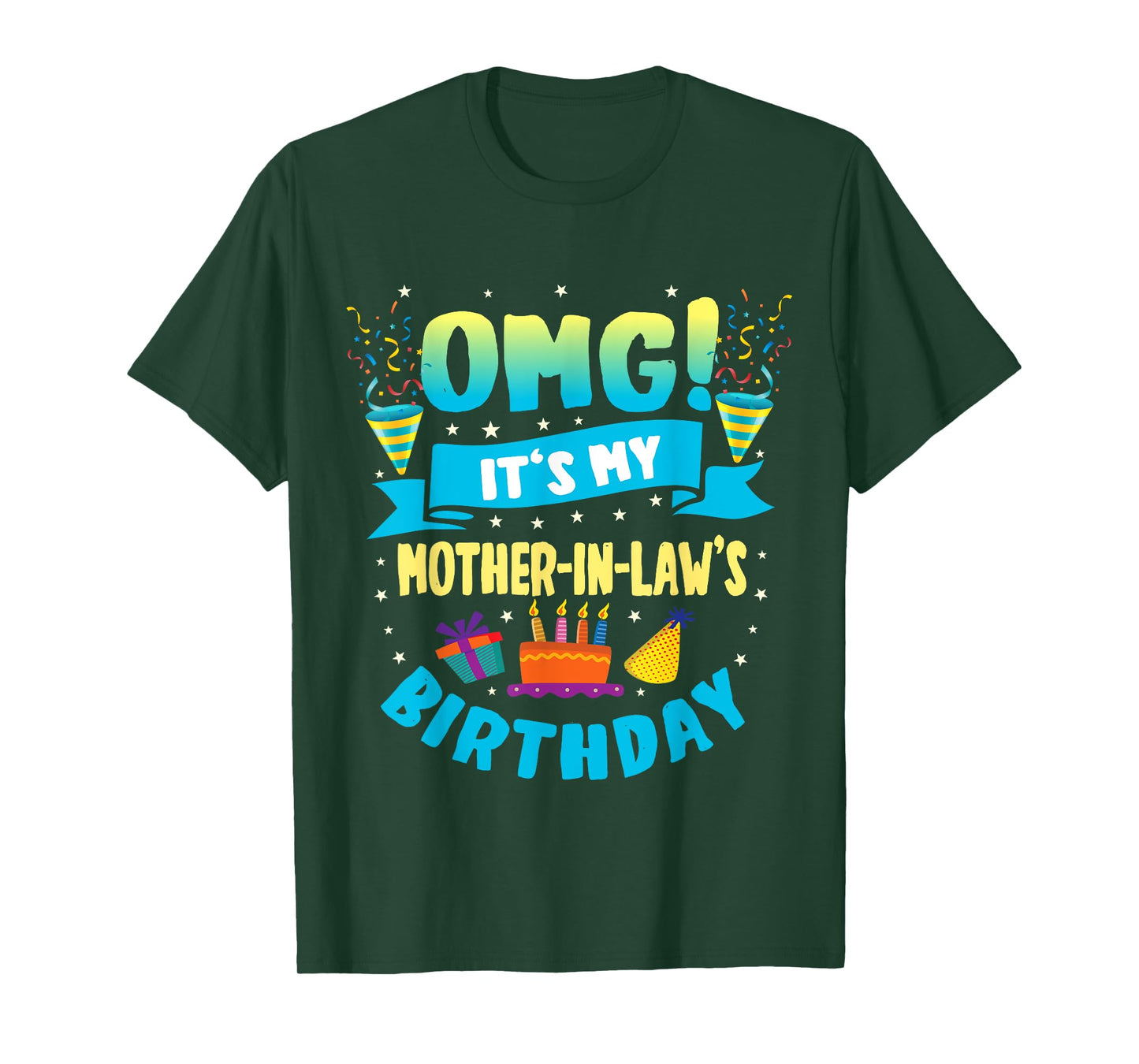 OMG It's My Mother in Law Birthday T-Shirt