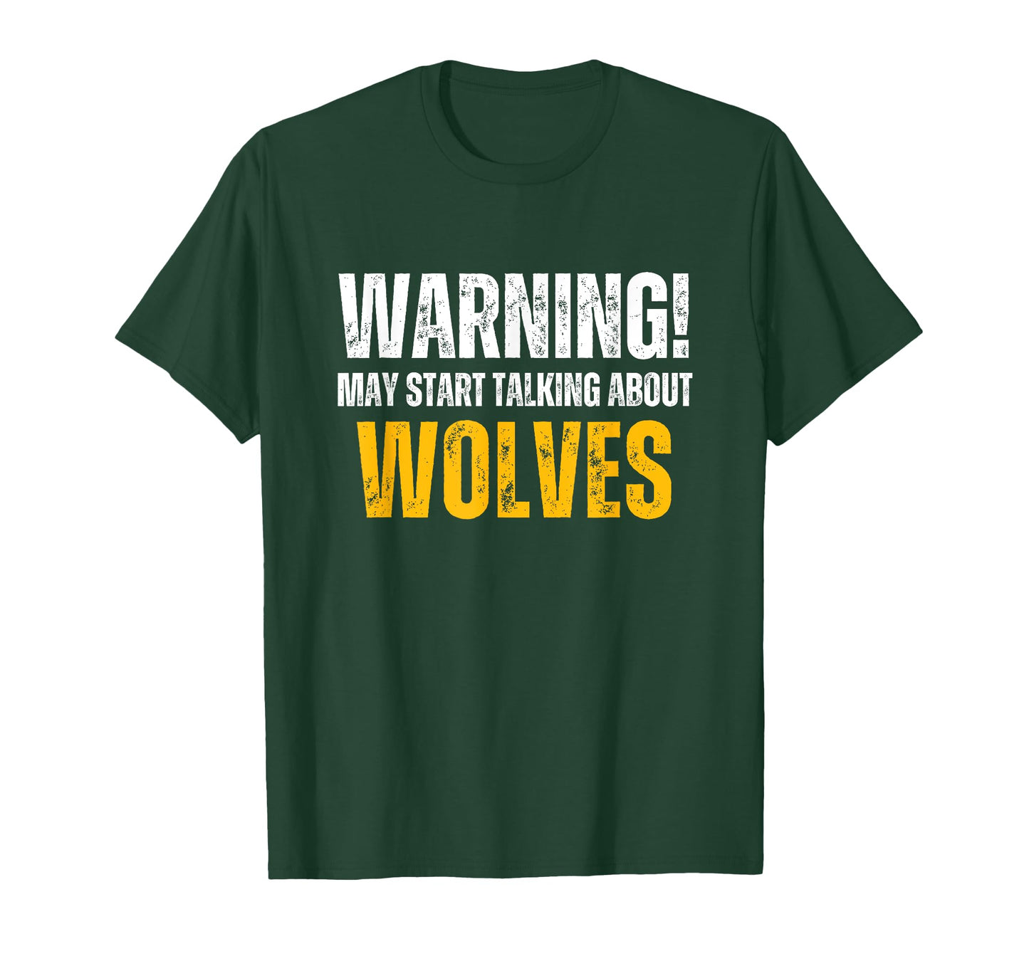 Wolverhampton Wanderers Warning may start talking Funny T-Shirt