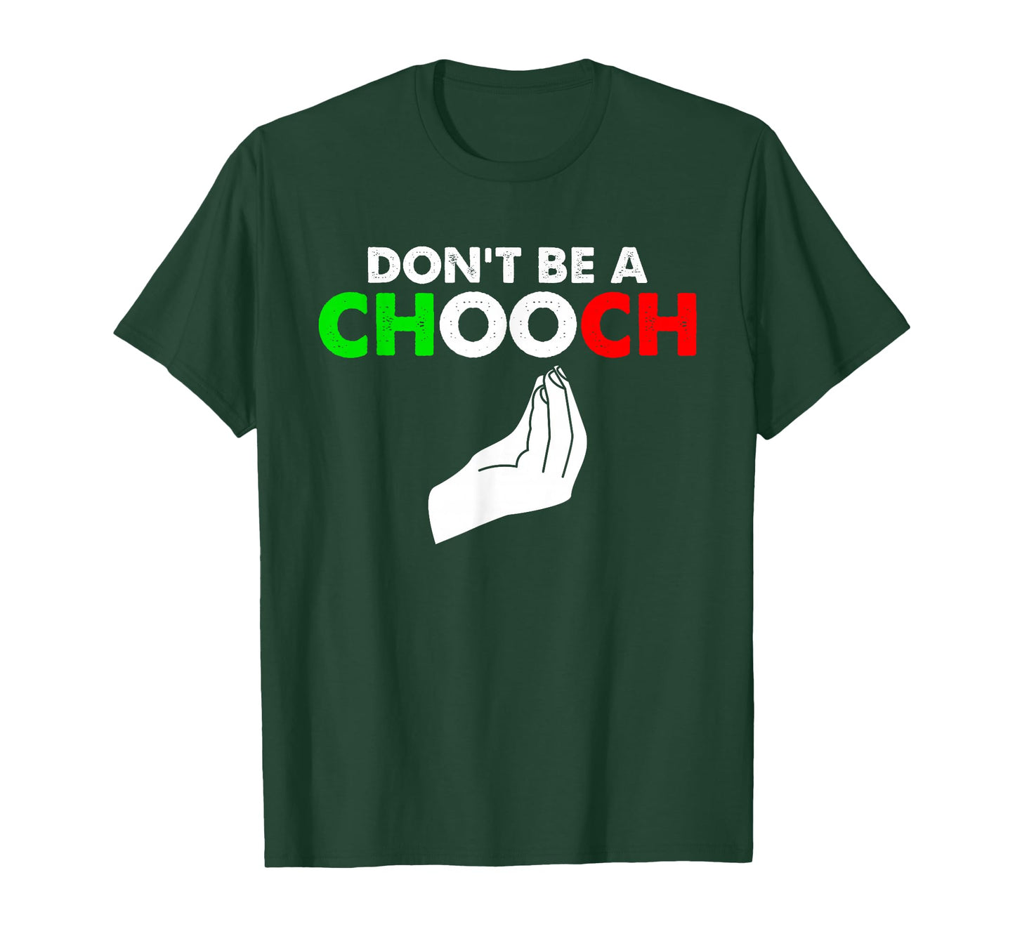 Vintage Don't Be A Chooch Funny Italian Flag Saying T-Shirt