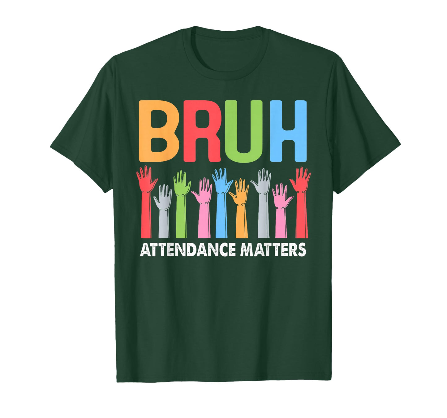 Fun Attendance Matters Bruh School Attendance Clerk Teacher T-Shirt