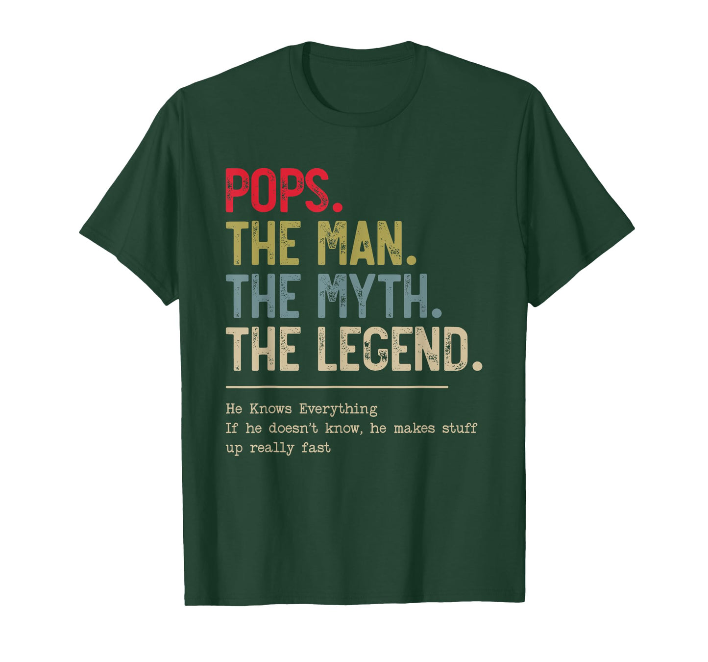 Pops The Man The Myth The Legend He Knows Everything T-Shirt