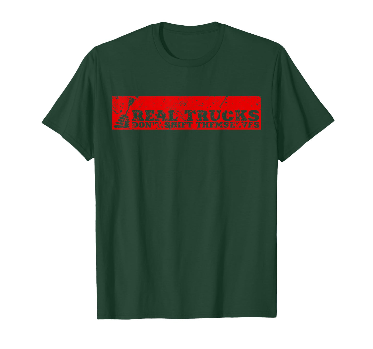 Real Truck Don't Shift Themselves Manual Transmission Tshirt T-Shirt