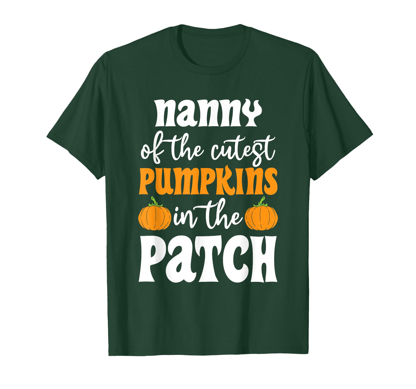 Nanny Of The Cutest Pumpkins In The Patch Halloween T-Shirt