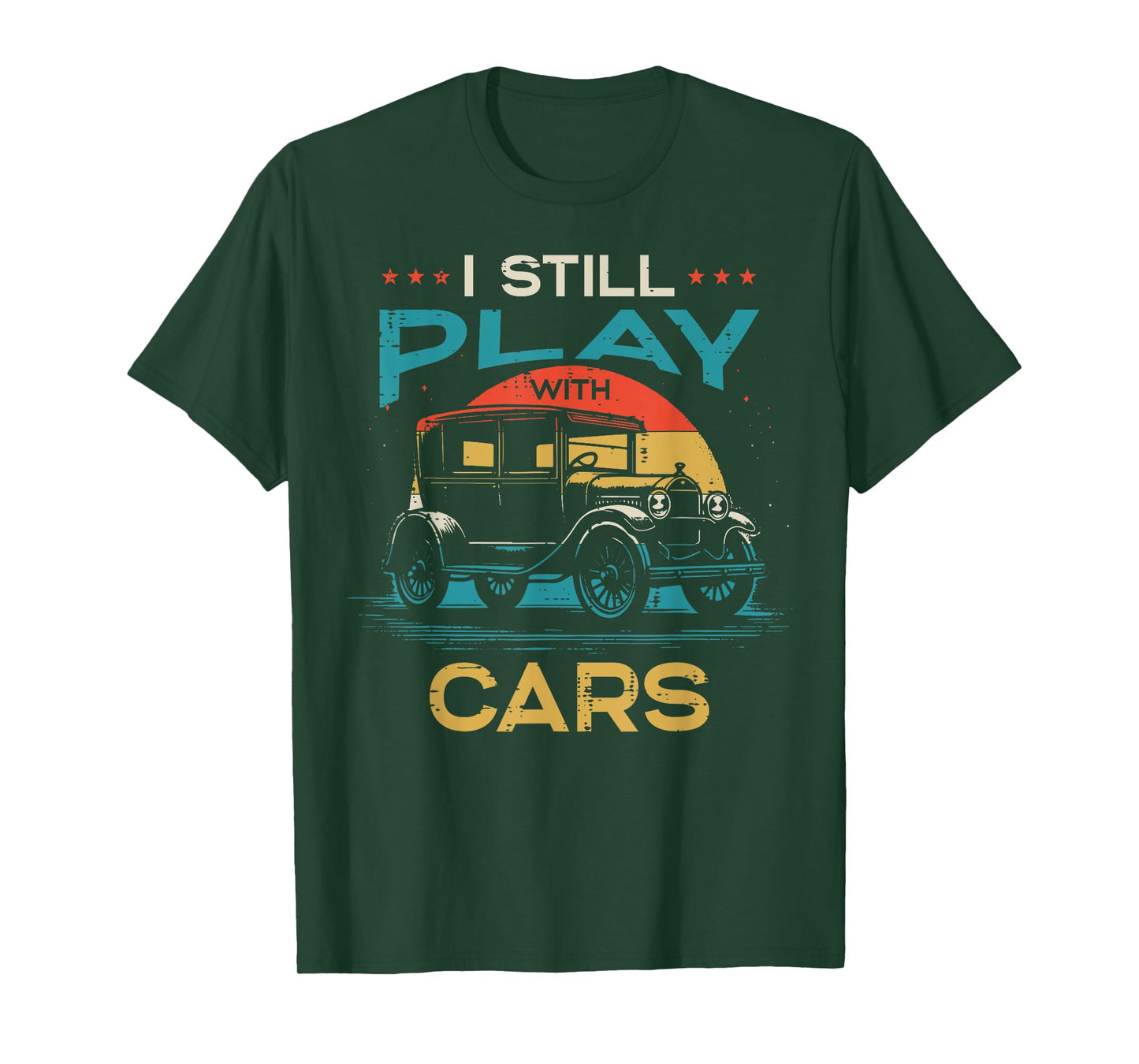 Mechanic I Still Play With Cars Vintage Automotive Men Women T-Shirt