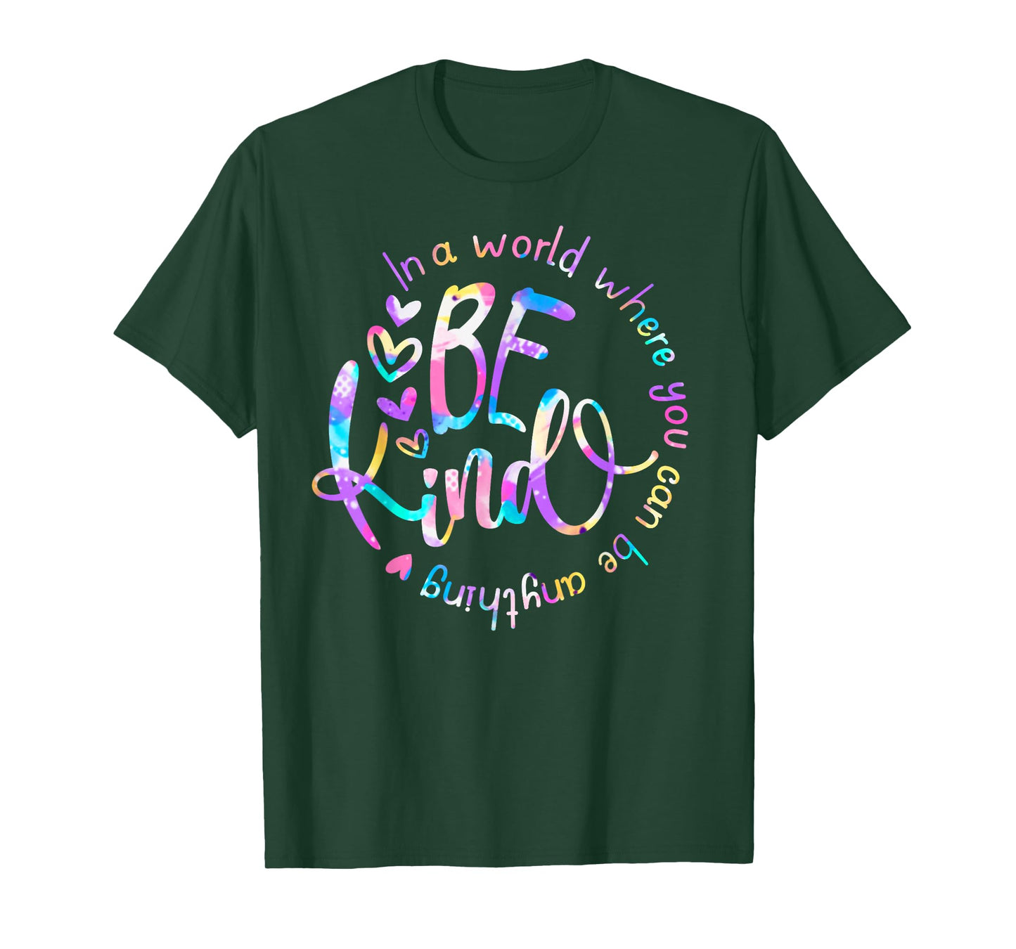 In A World Where You Can Be Anything Be Kind Choose Kindness T-Shirt