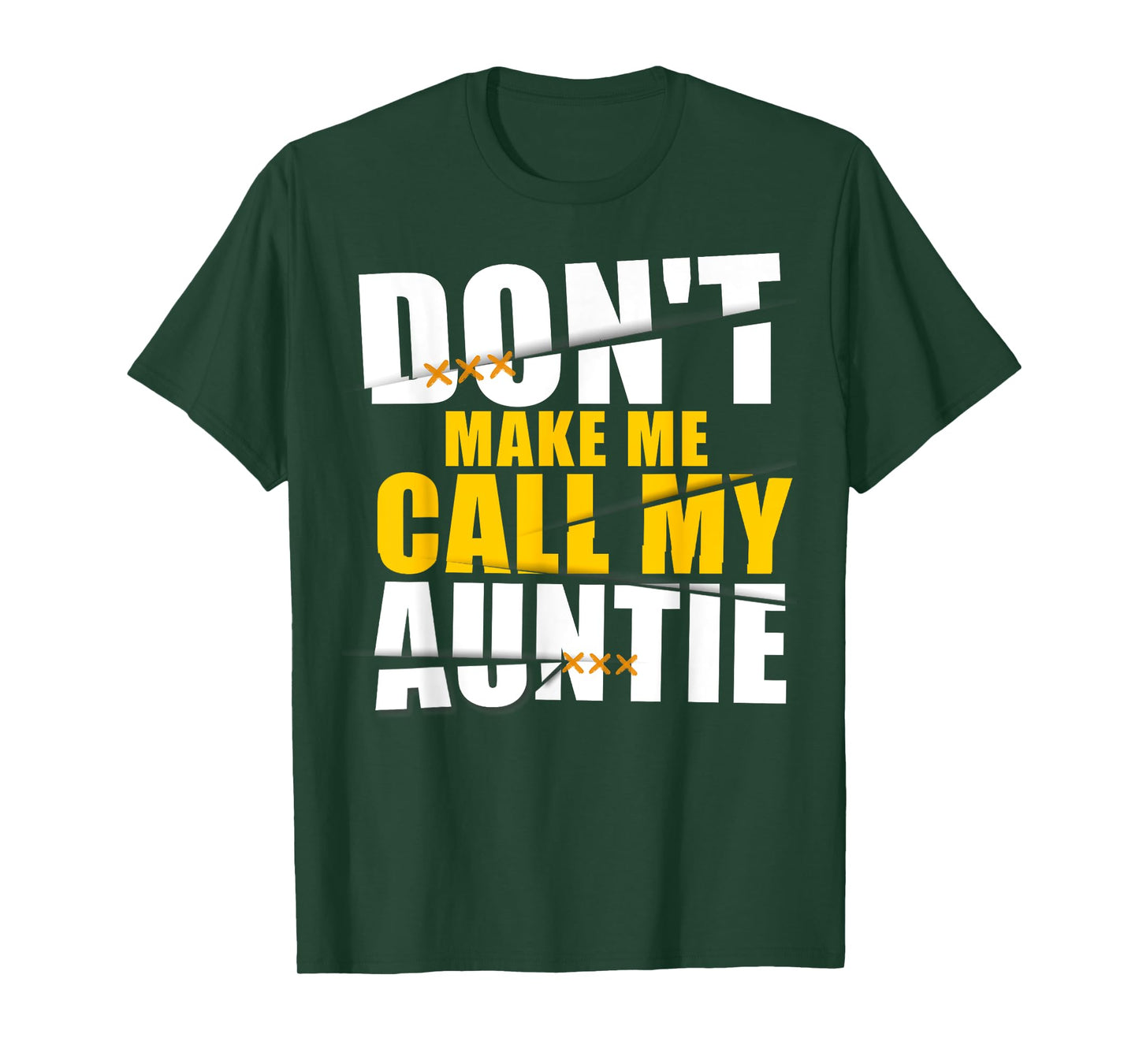 Don't Make Me Call My Auntie Kids nephew niece gifts T-Shirt