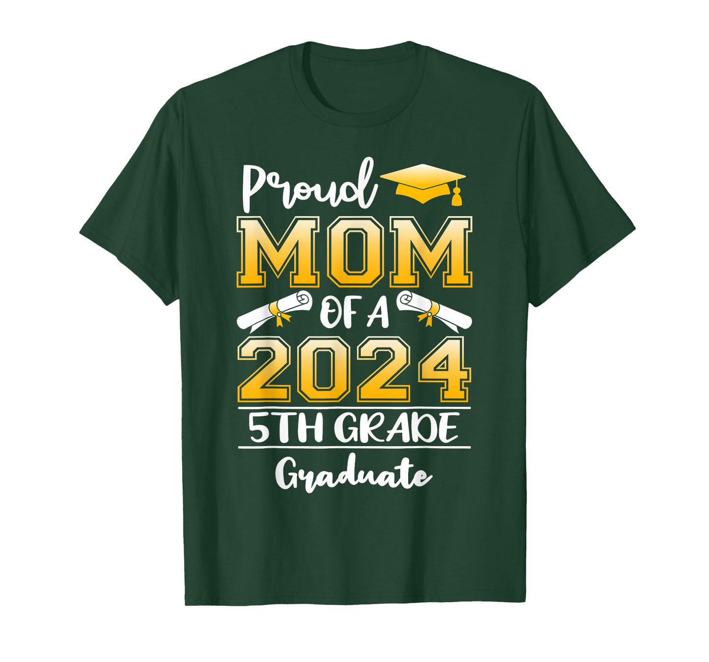 Proud Mom Of A 2024 5th Grade Graduate Graduation T-Shirt