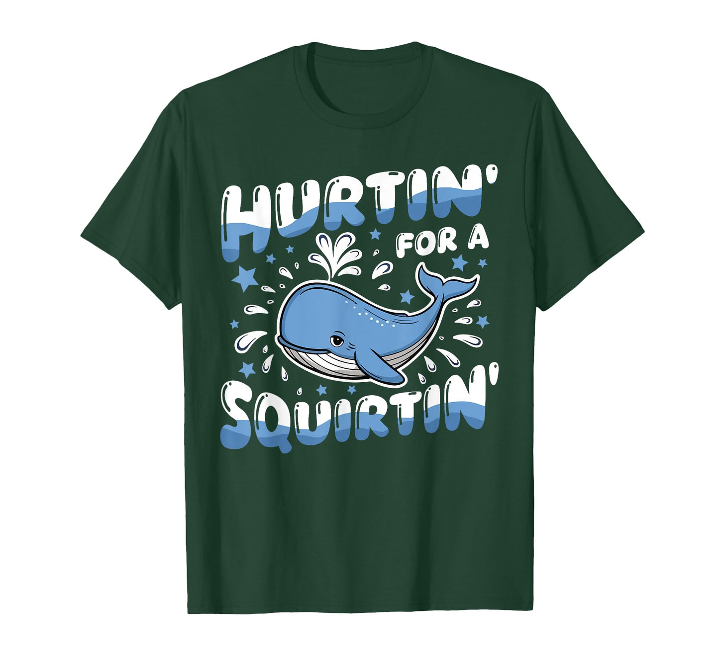 Hurtin' For A Squirtin' Funny Whale Meme Adult Saying Humor T-Shirt