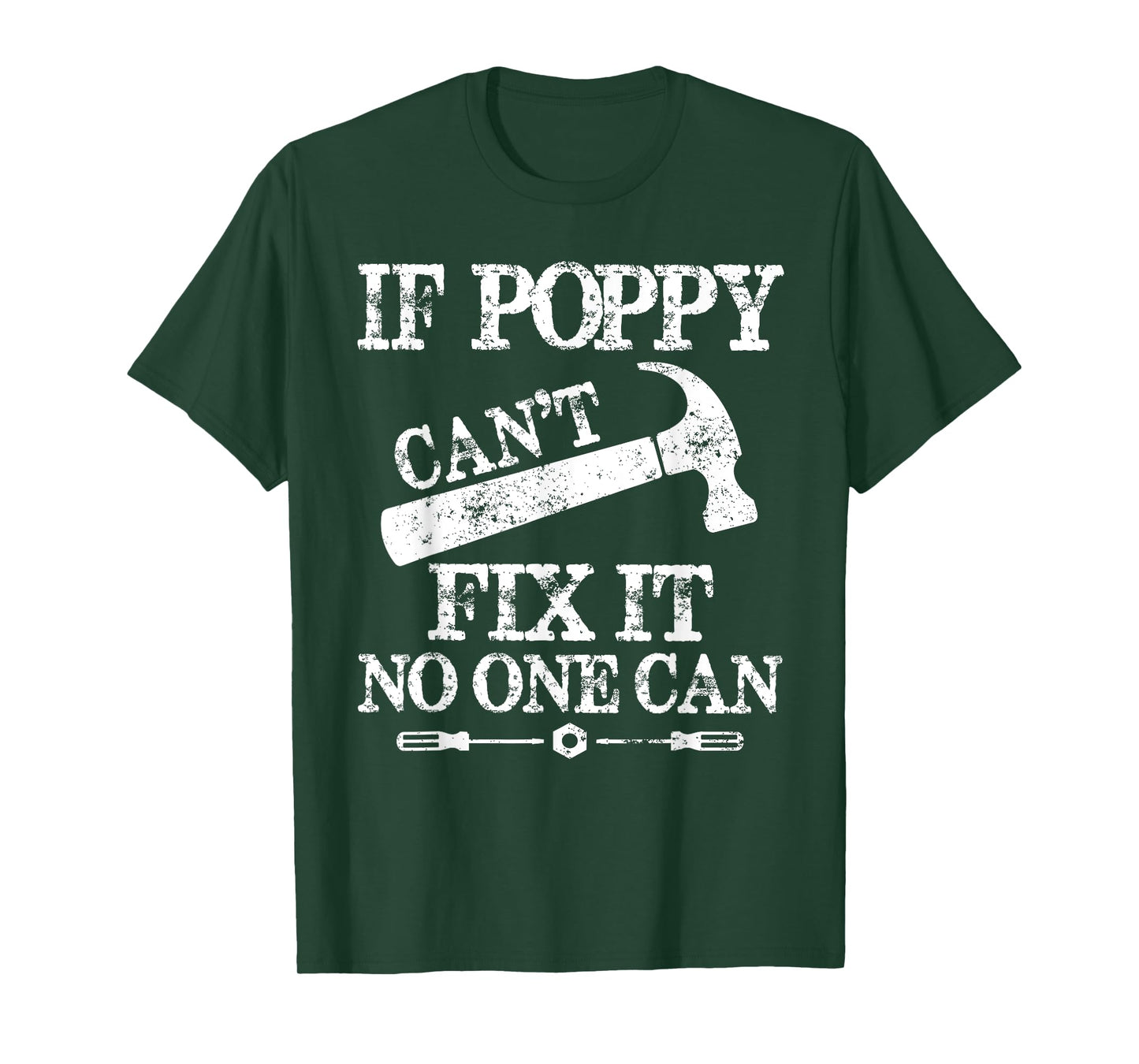 Mens If Poppy Can't Fix It No One Can Father's day T-Shirt