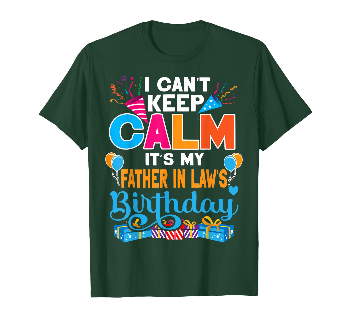 Cute I Can't Keep Calm It's My Father in law Birthday T-Shirt