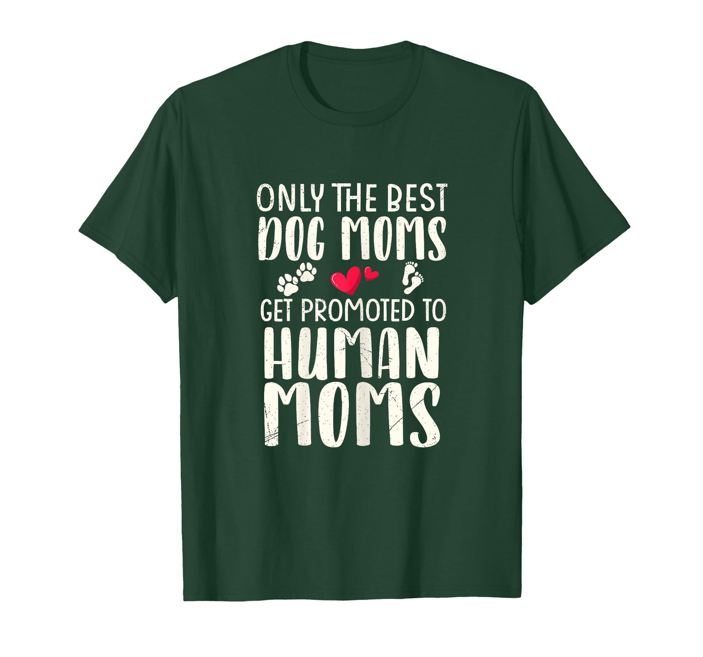 Only The Best Dog Moms Get Promoted To Human Moms Pregnancy T-Shirt