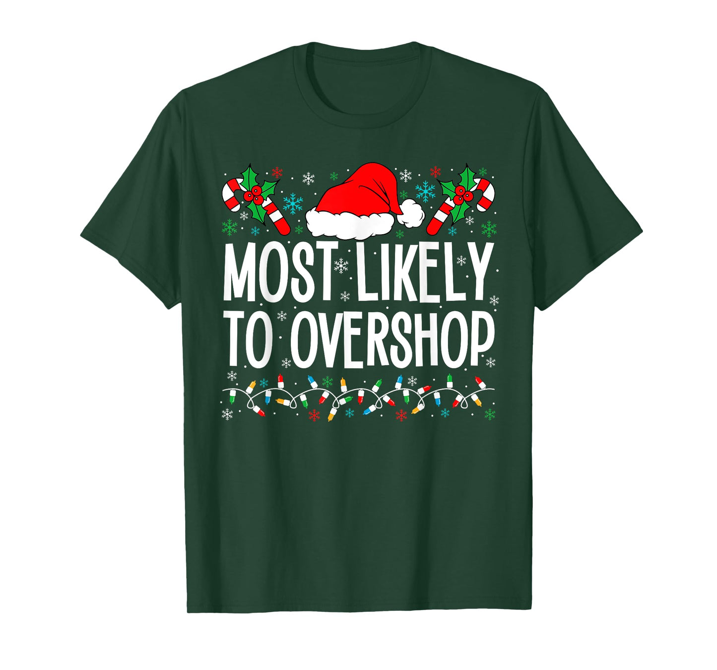 Most Likely To Overshop Shopping Funny Family Crew Christmas T-Shirt