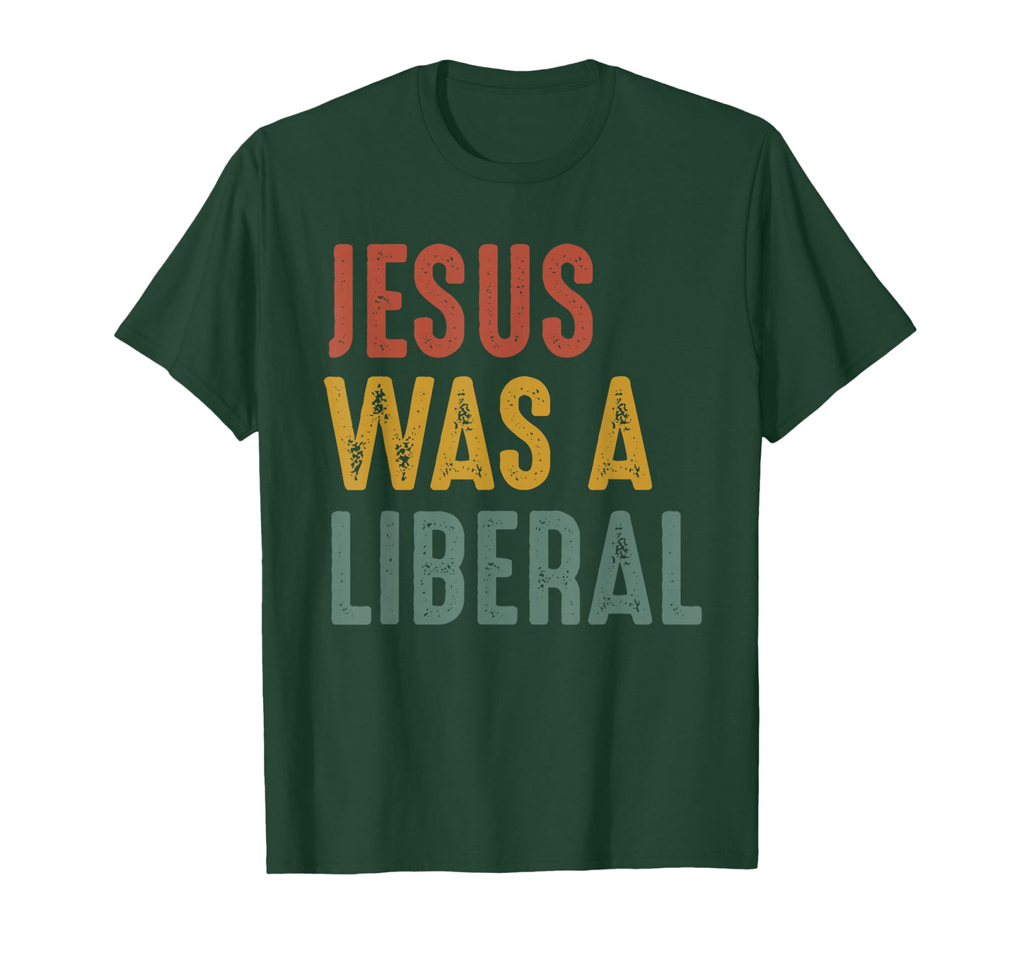 Vintage Christian Democrat Jesus Was A Liberal T-Shirt