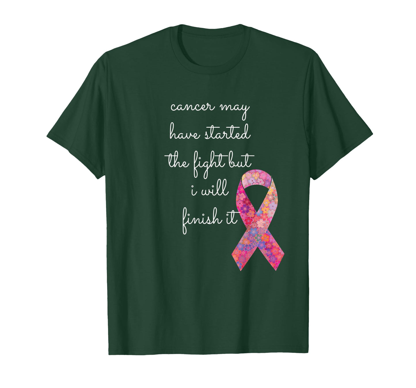 Cancer May Have Started The Fight But I Will Finish It Gift T-Shirt